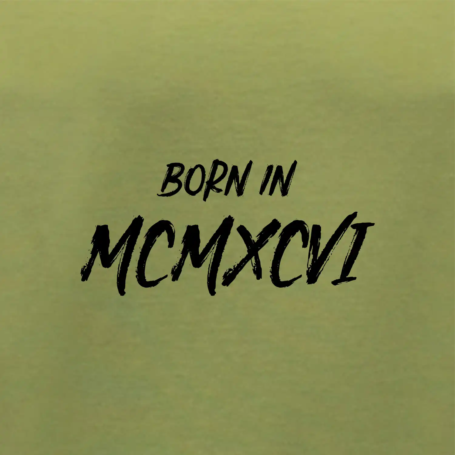 Born in - Římské číslo 1996