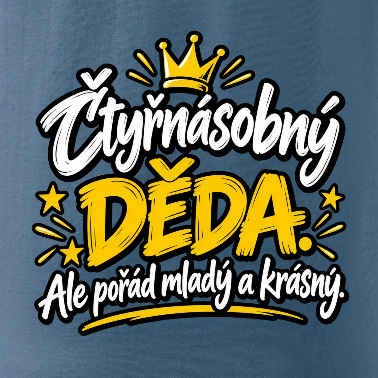 Čtyřnásobný děda - Ale pořád mladý a krásný