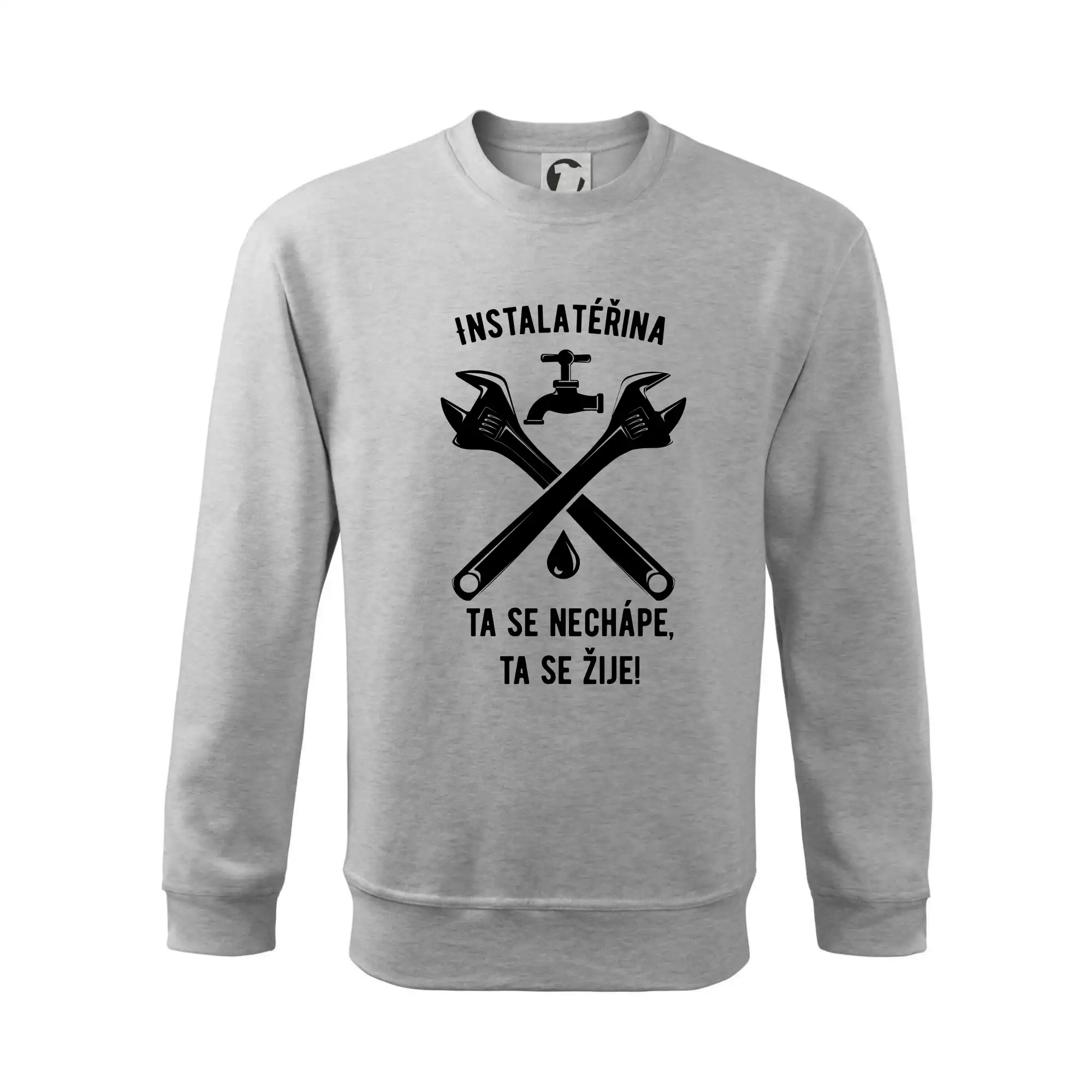 Instalatéřina, ta se nechápe, ta se žije