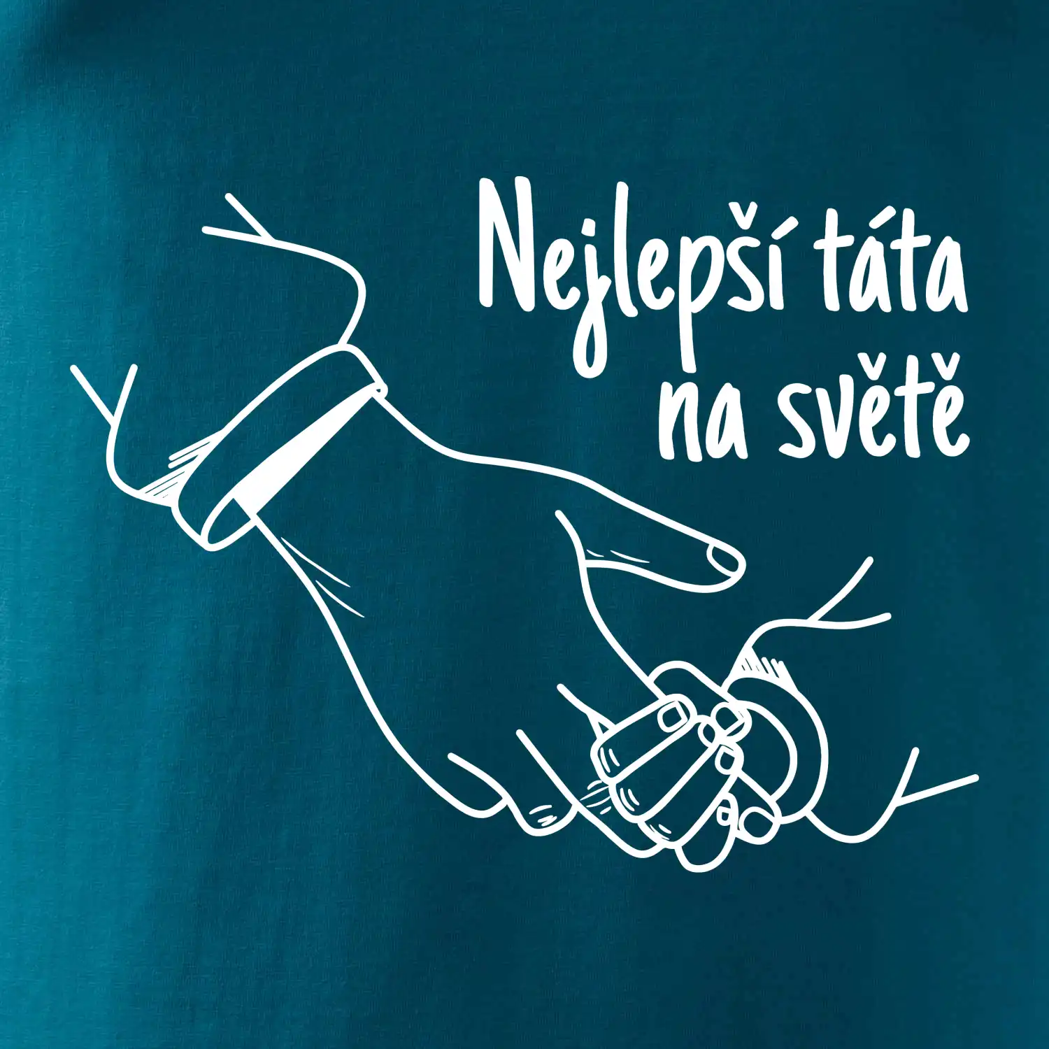 Ruka - Nejlepší táta na světě