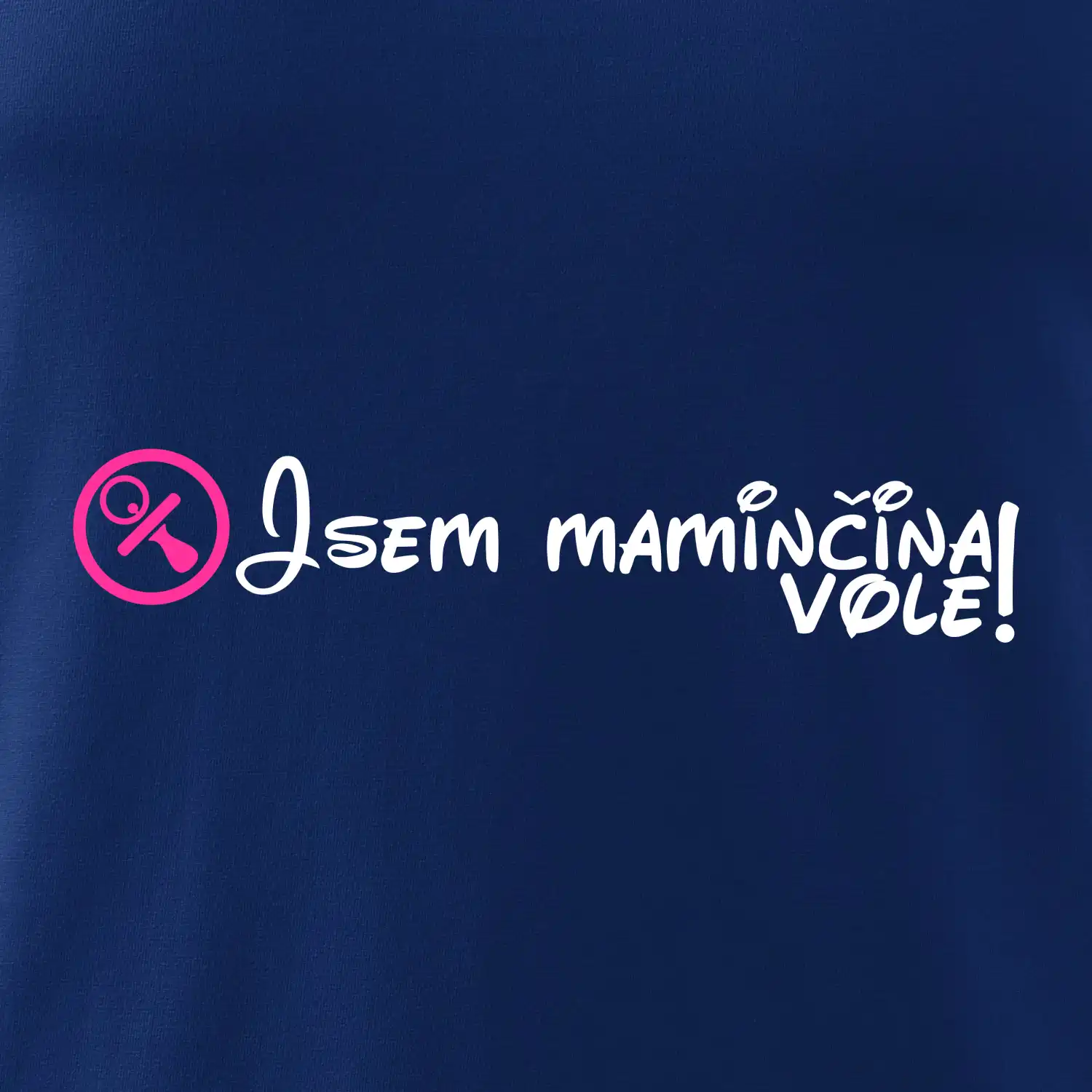 Jsem maminčina Vole!