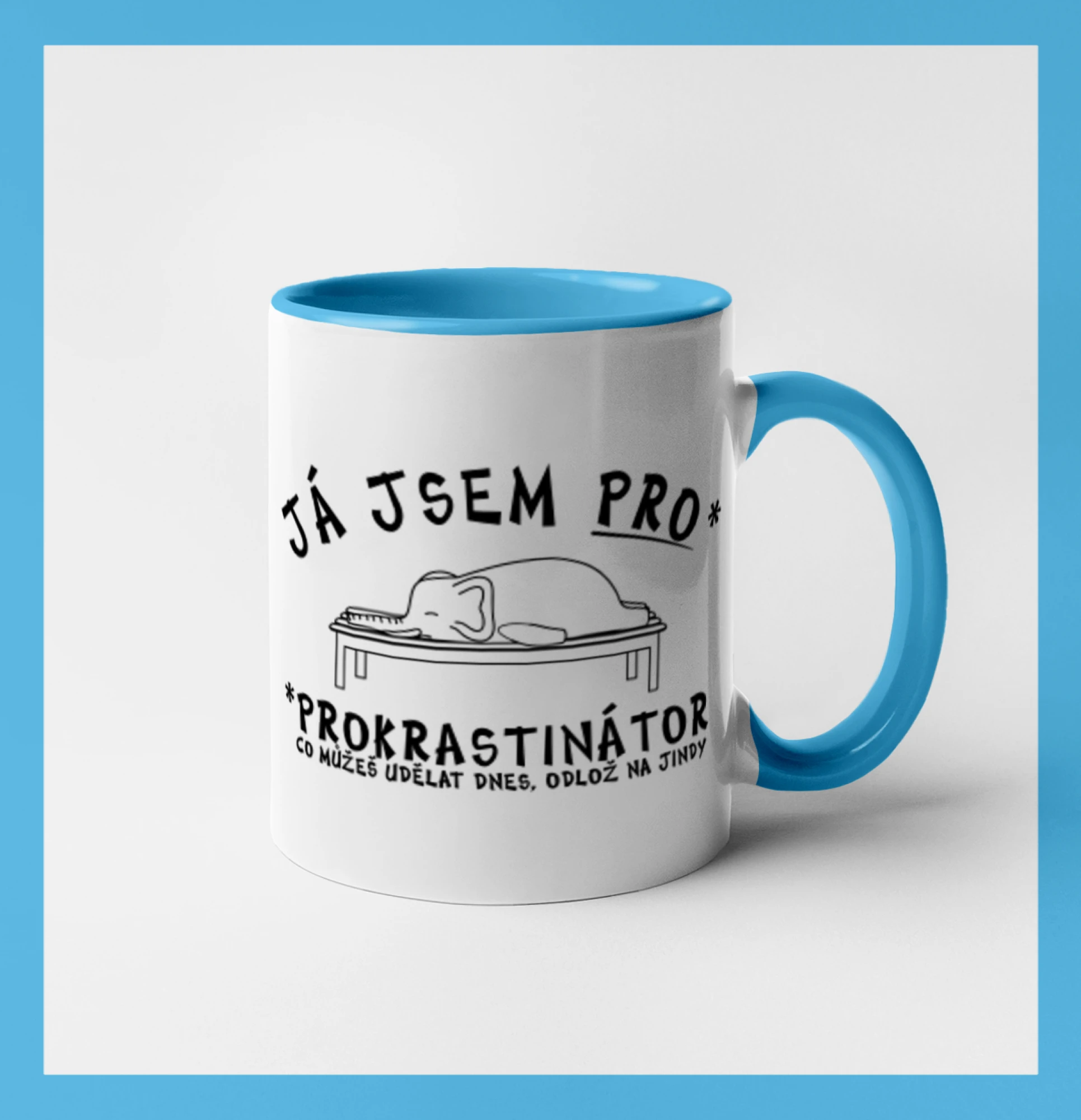 Ja jsem PRO - prokrastinace
