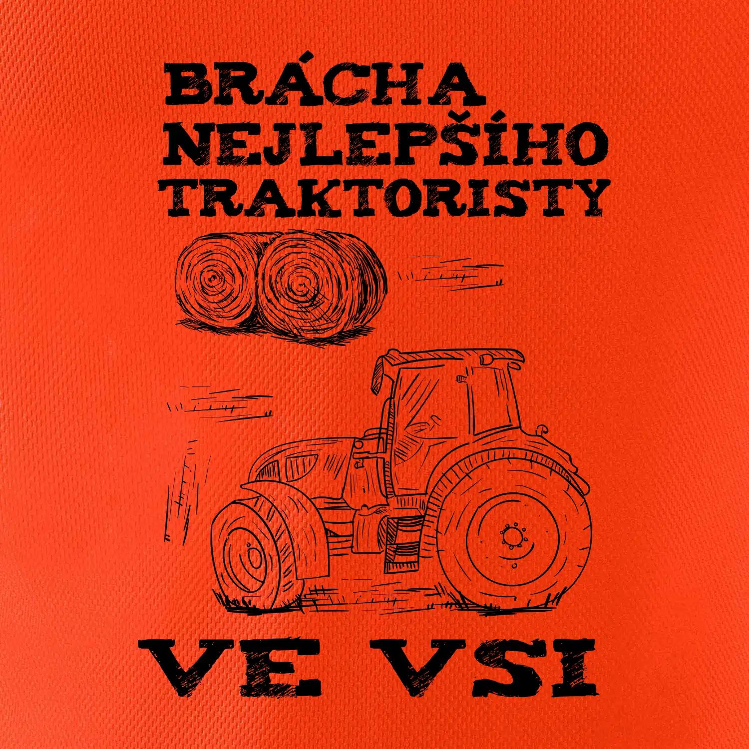 Brácha nejlepšího traktoristy ve vsi