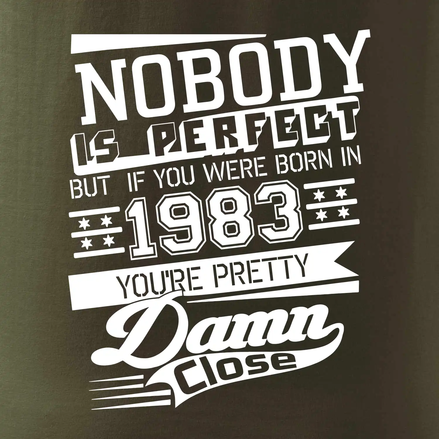 Nobody is perfect - 1983