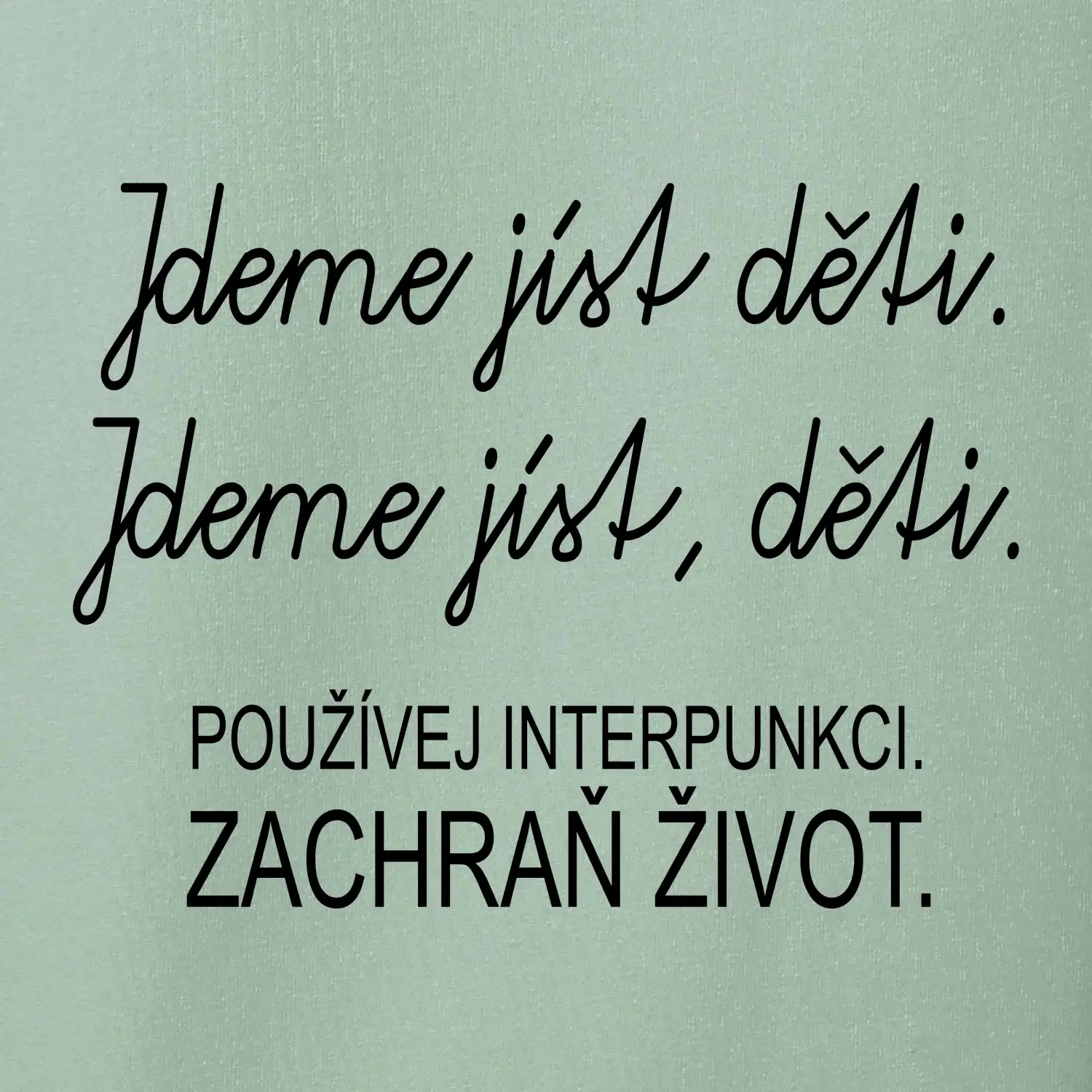 Jdeme jíst děti