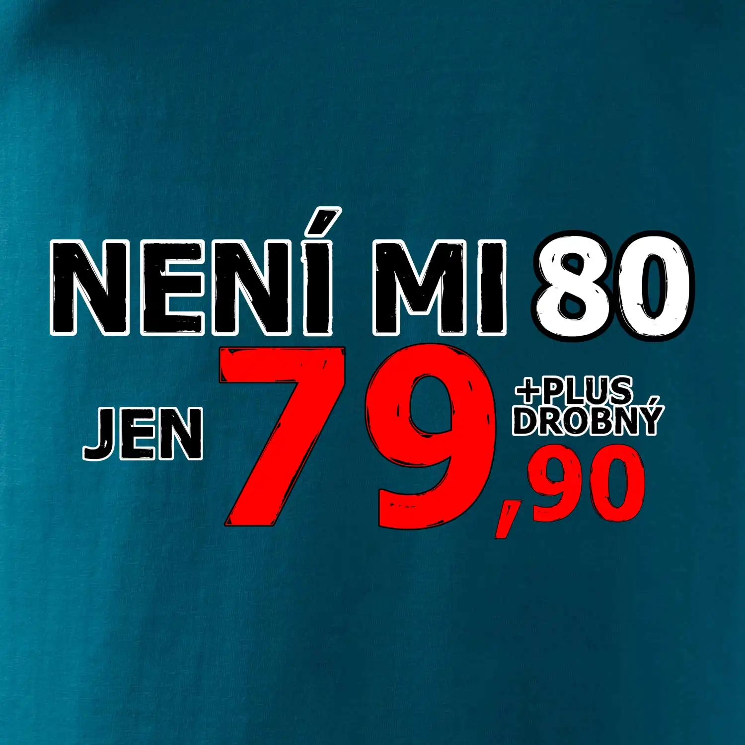 Není mi 80