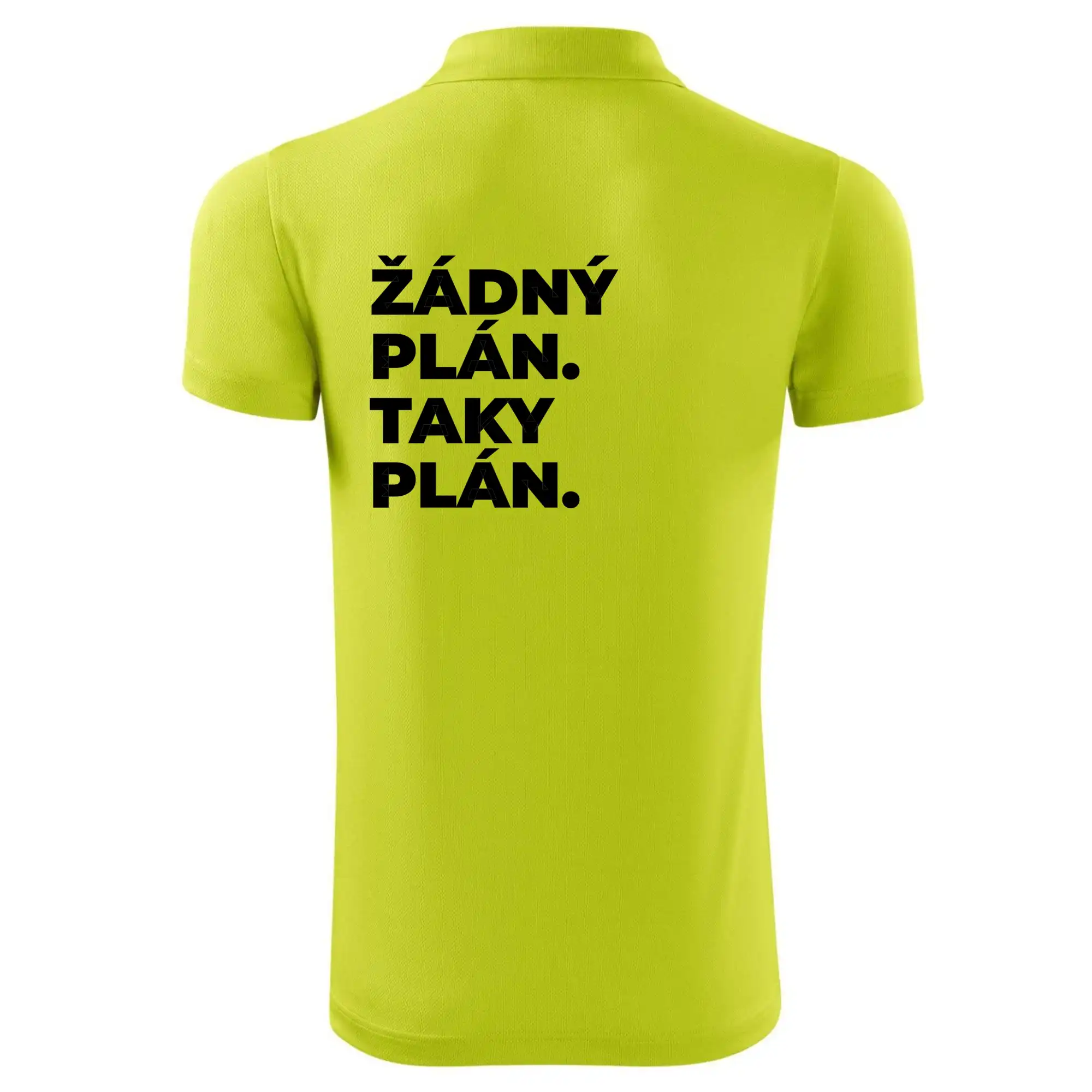 ŽÁDNÝ PLÁN. TAKY PLÁN.