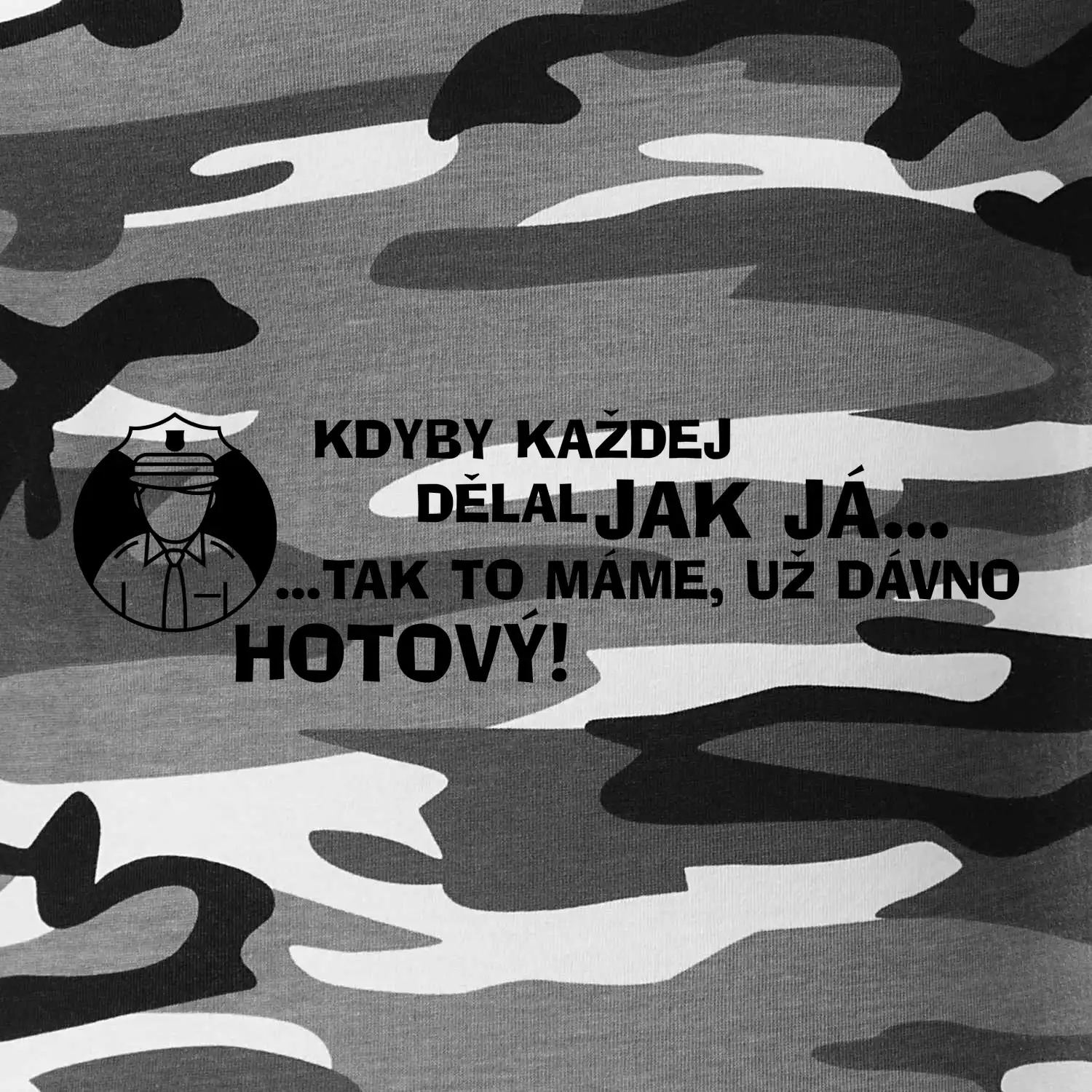 Policista - kdyby každej dělal jak já, tak to máme už dávno hotový