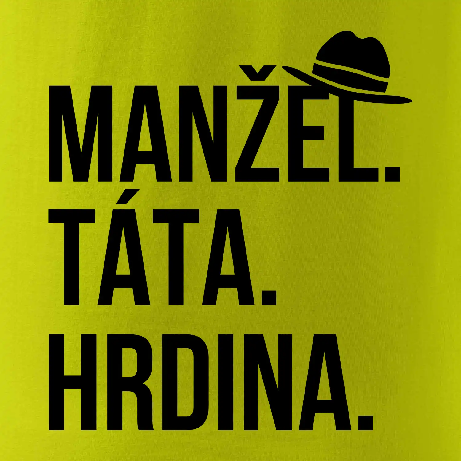 Manžel táta hrdina