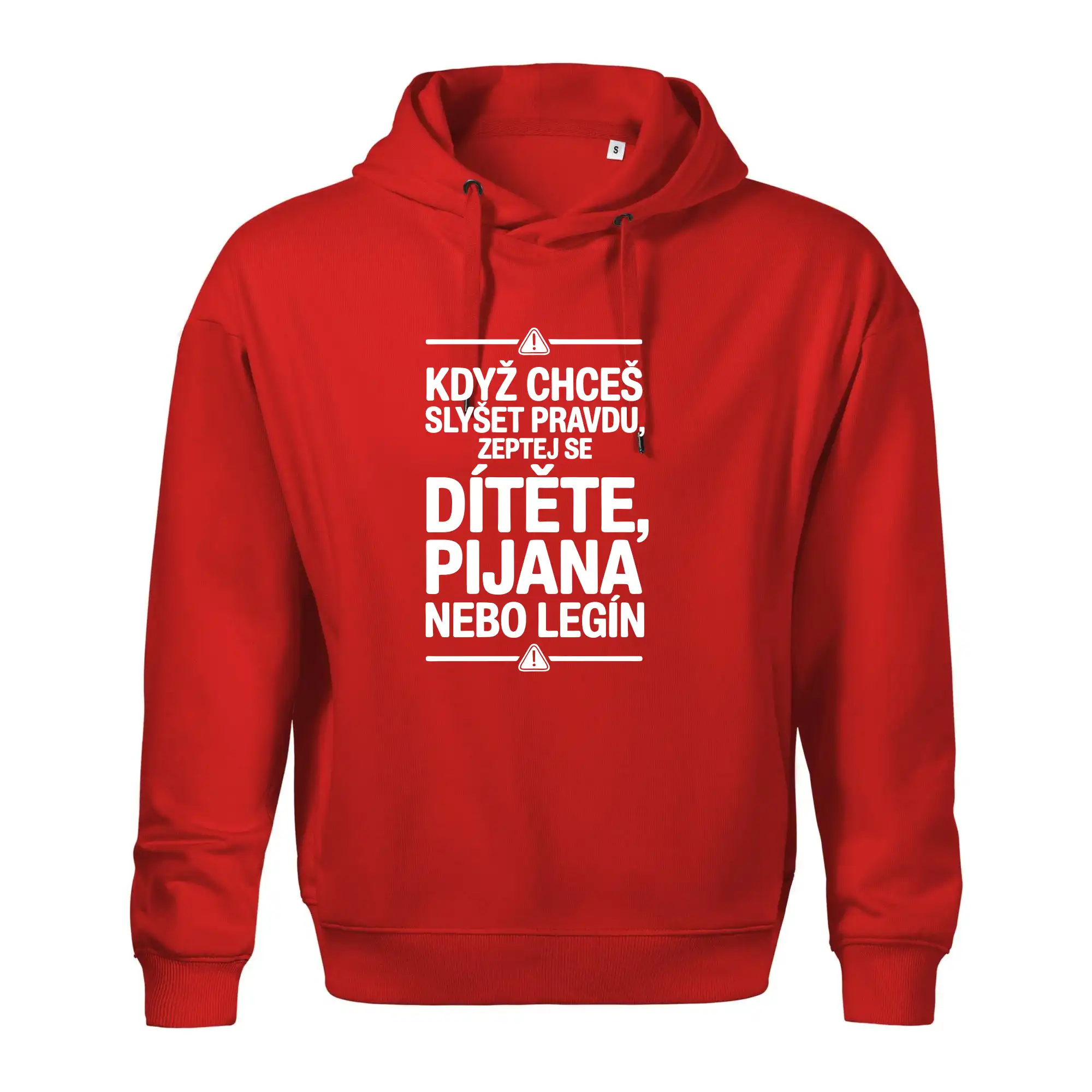 Když chceš slyšet pravdu, zeptej se dítěte, pijana nebo legín