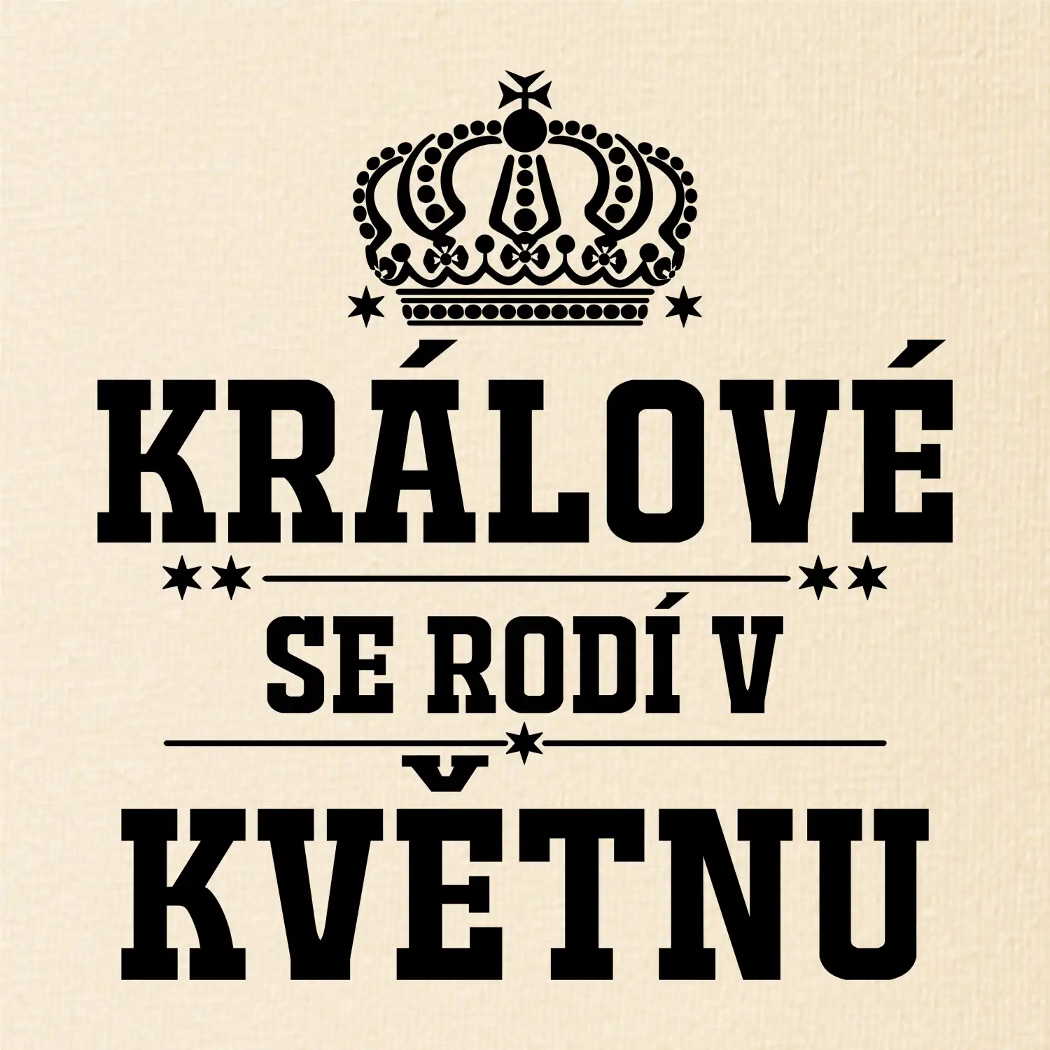 Králové se rodí v květnu