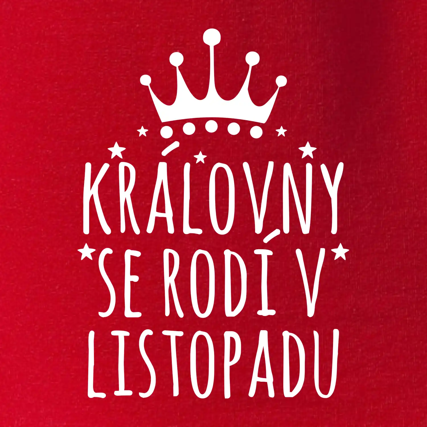 Královny se rodí v listopadu