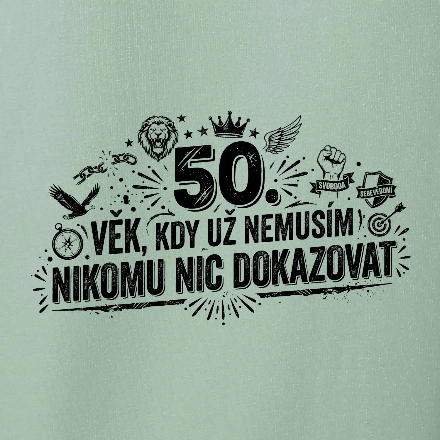 50. věk kdy už nemusím nikomu nic dokazovat