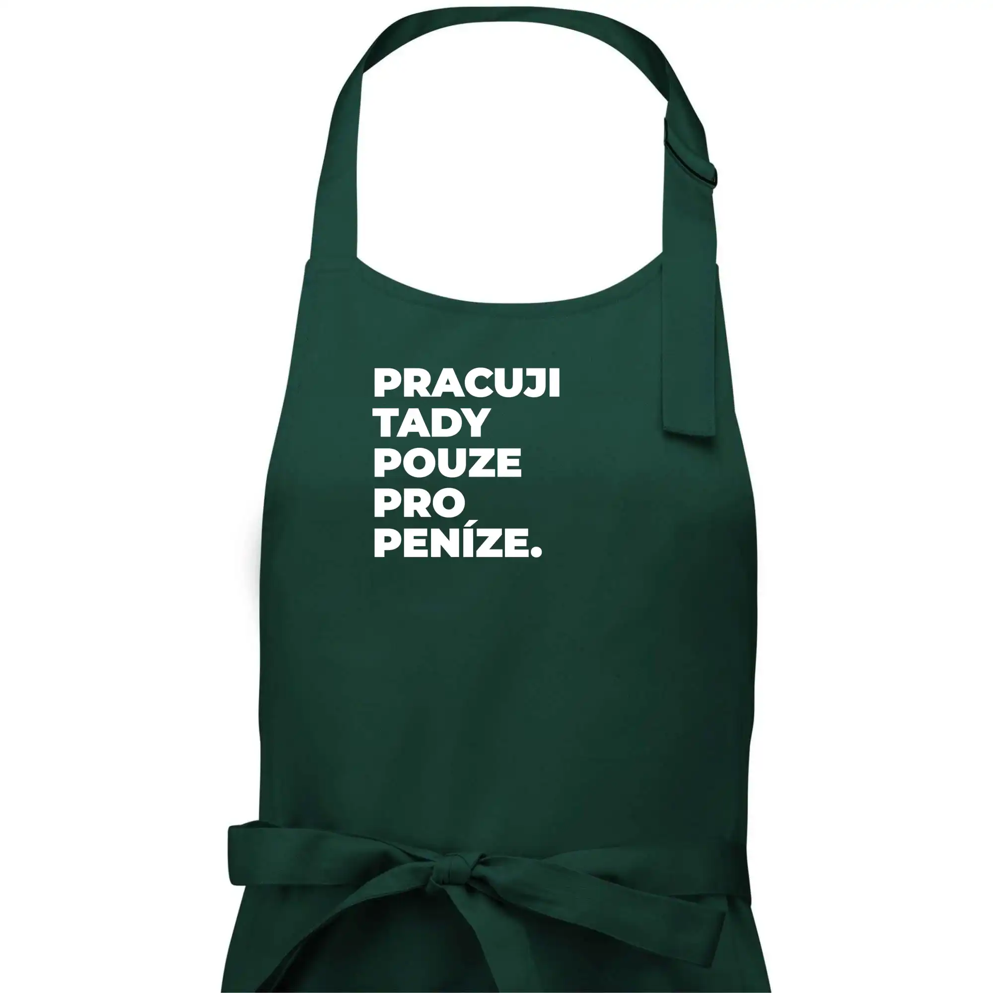 PRACUJI TADY POUZE PRO PENÍZE.