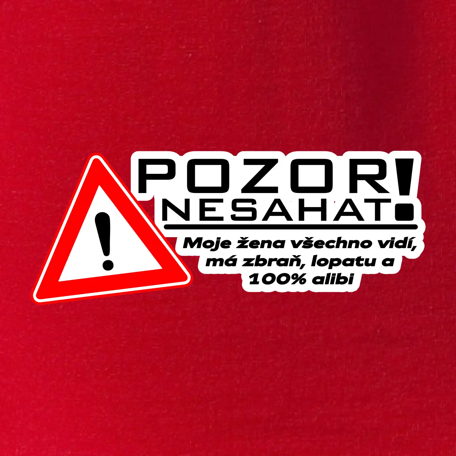 Pozor nesahat - moje žena