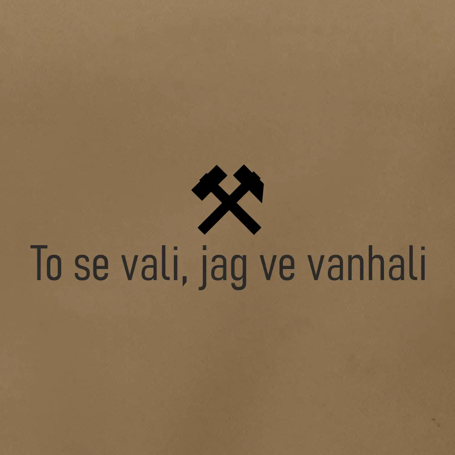 To se vali, jag ve vanhali