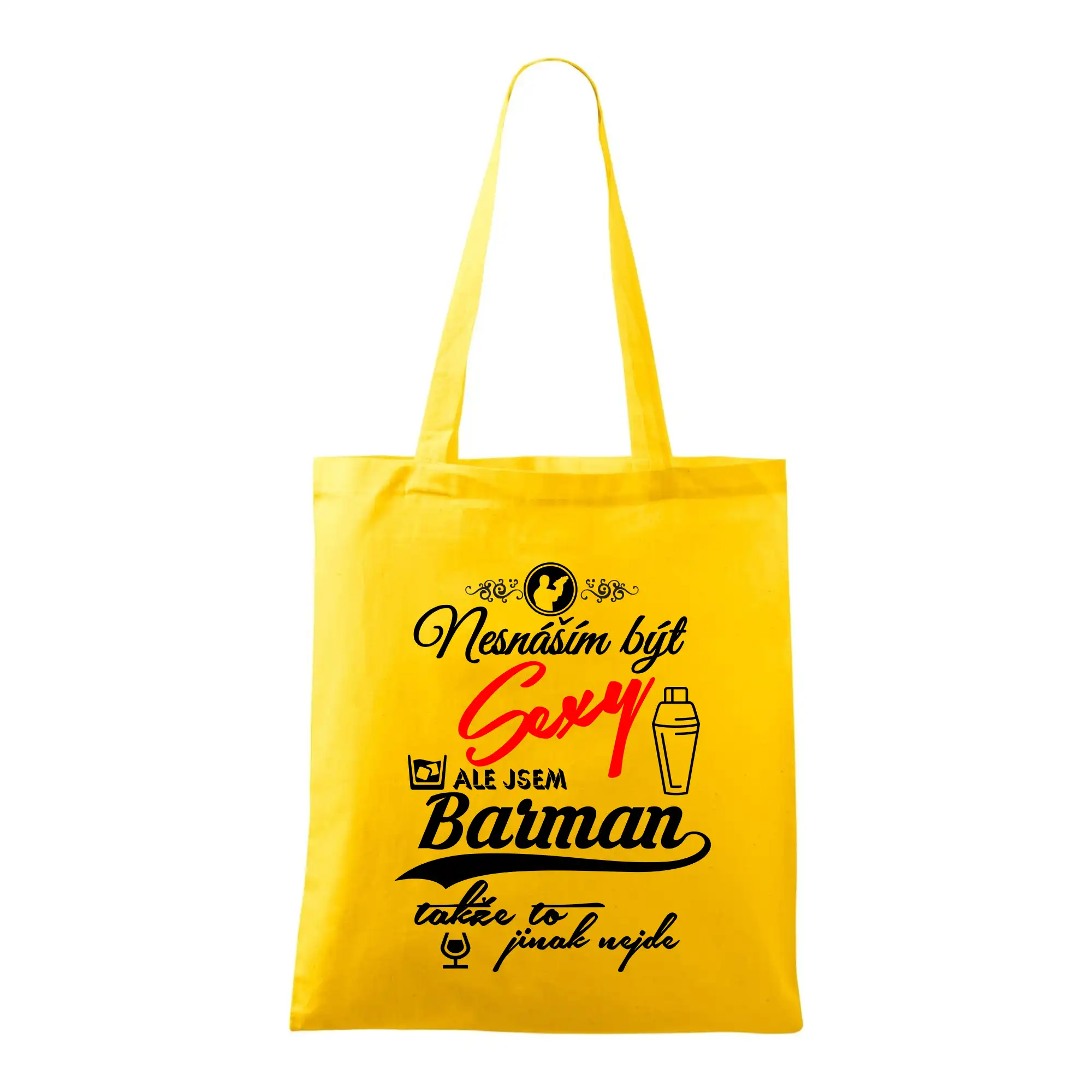 Nesnáším být sexy - nápis - barman / barmanka
