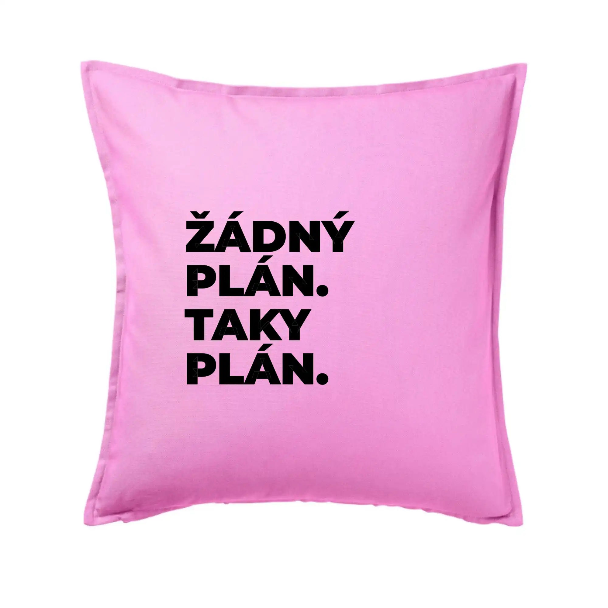 ŽÁDNÝ PLÁN. TAKY PLÁN.