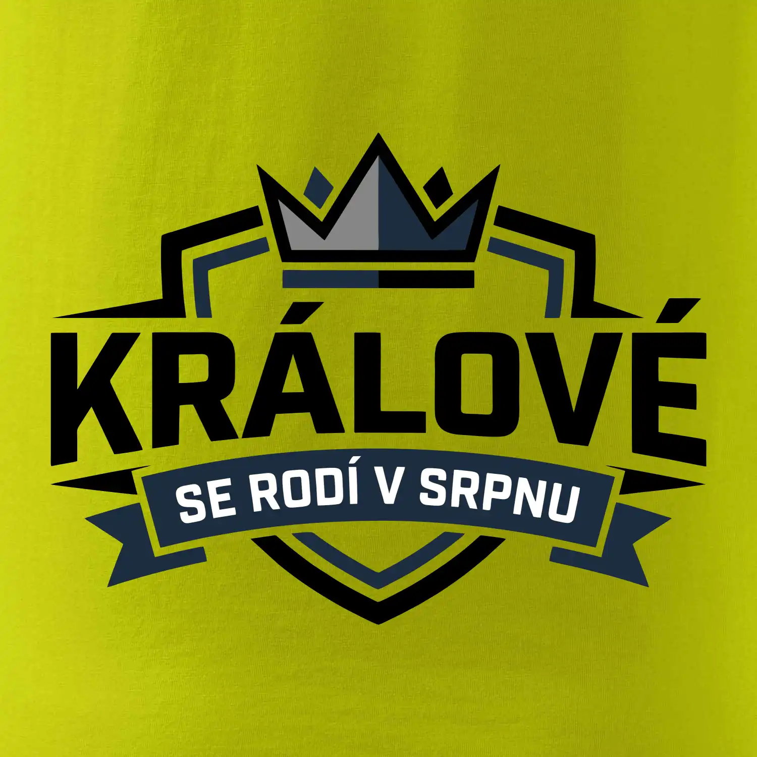 Erb a koruna - králové se rodí v srpnu