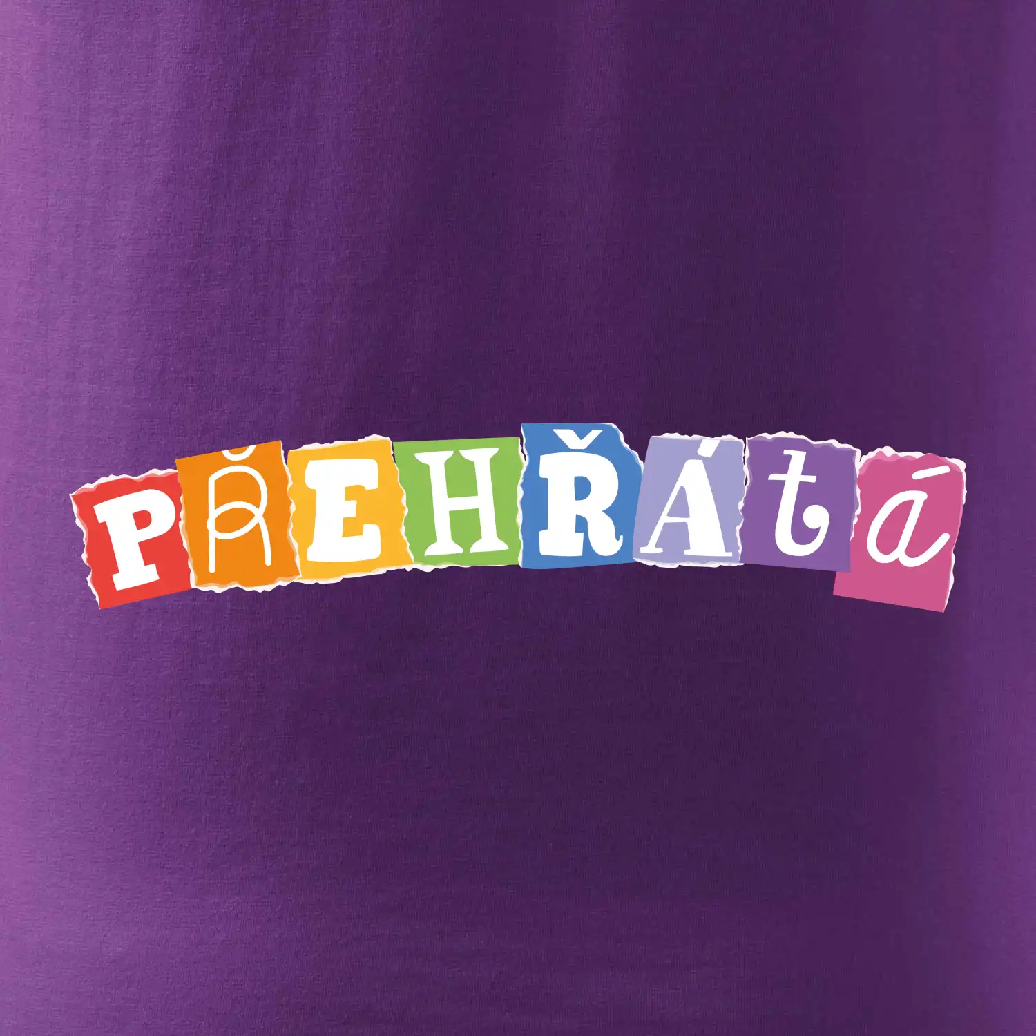 Přehřátá - písmena