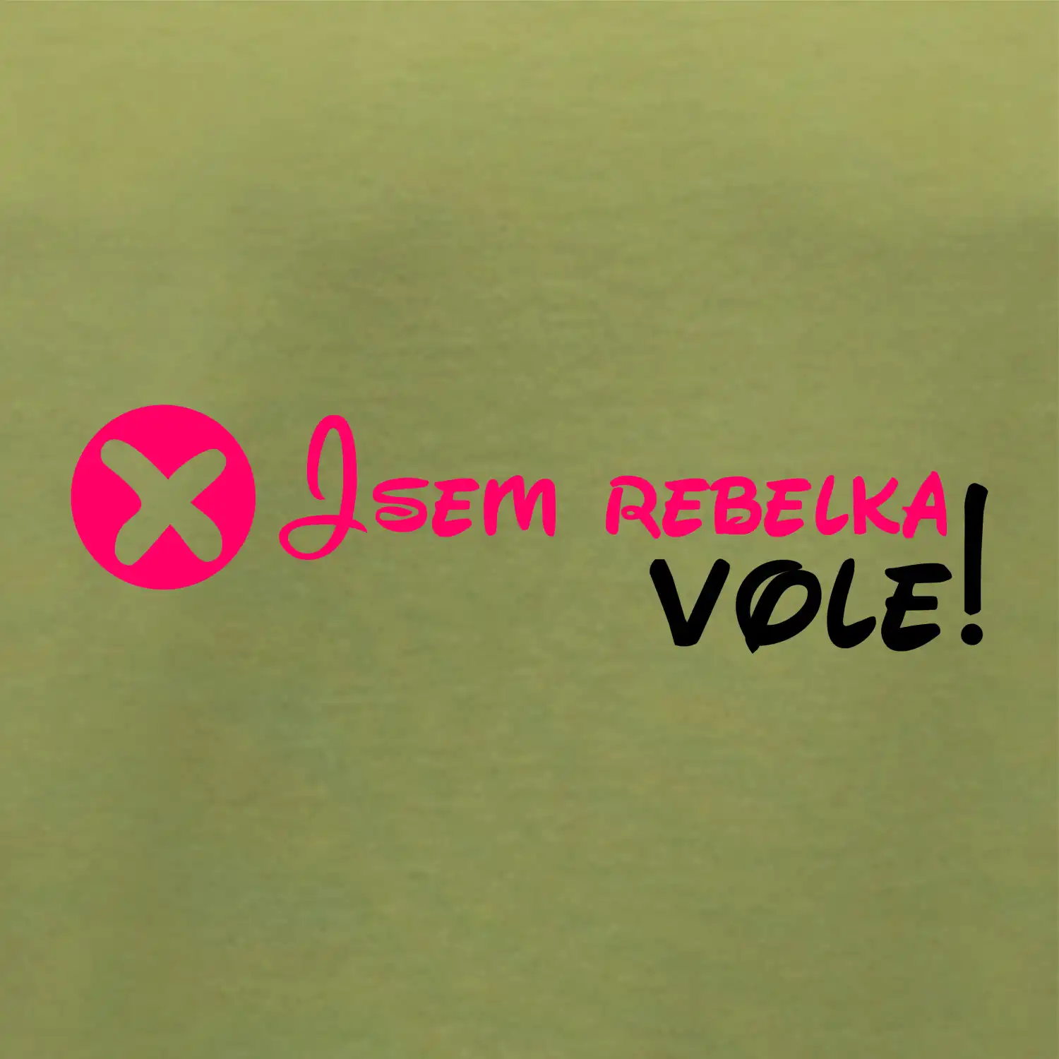 Jsem rebelka! Vole!