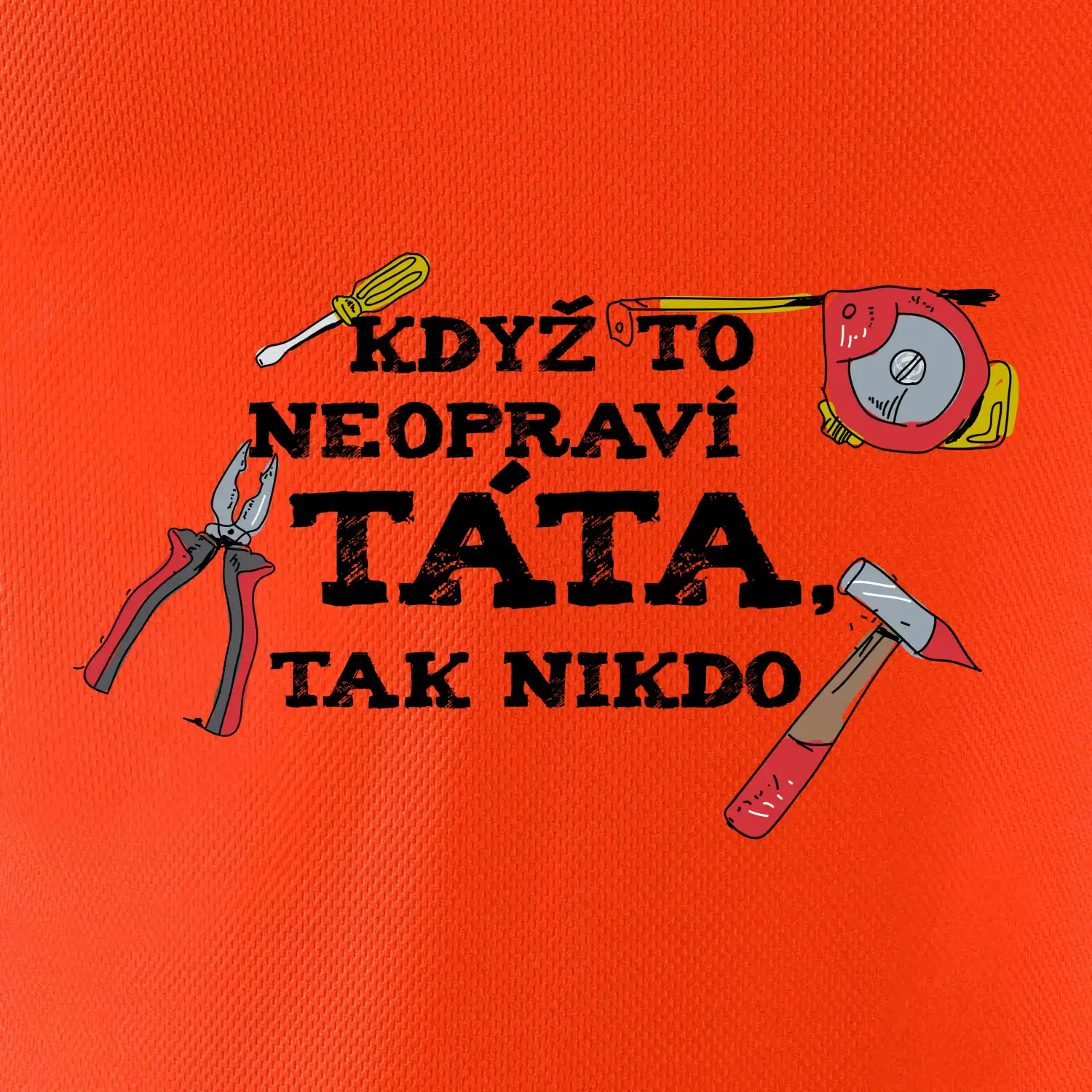 Když to neopraví táta, tak nikdo barevné