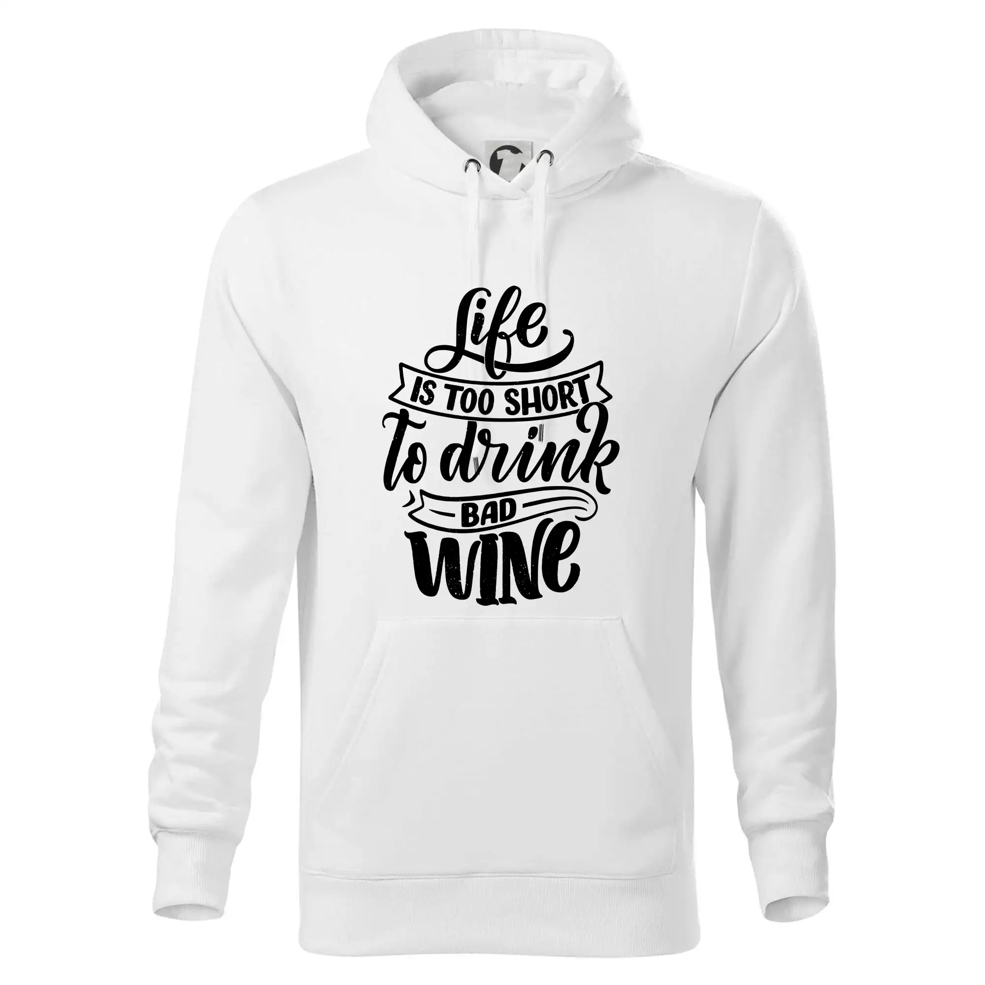Life is a short to drink bad wine psací