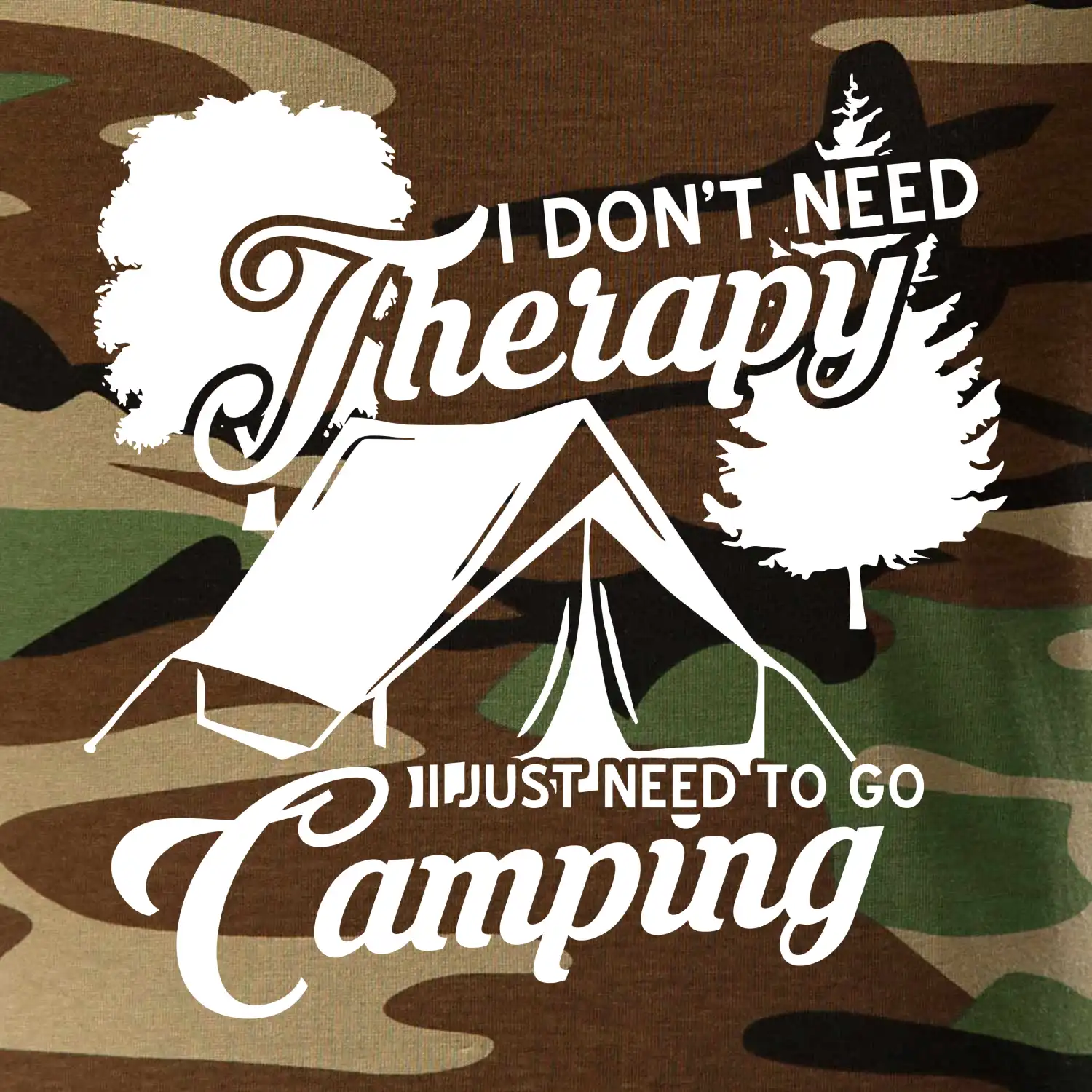 I don't need therapy camping