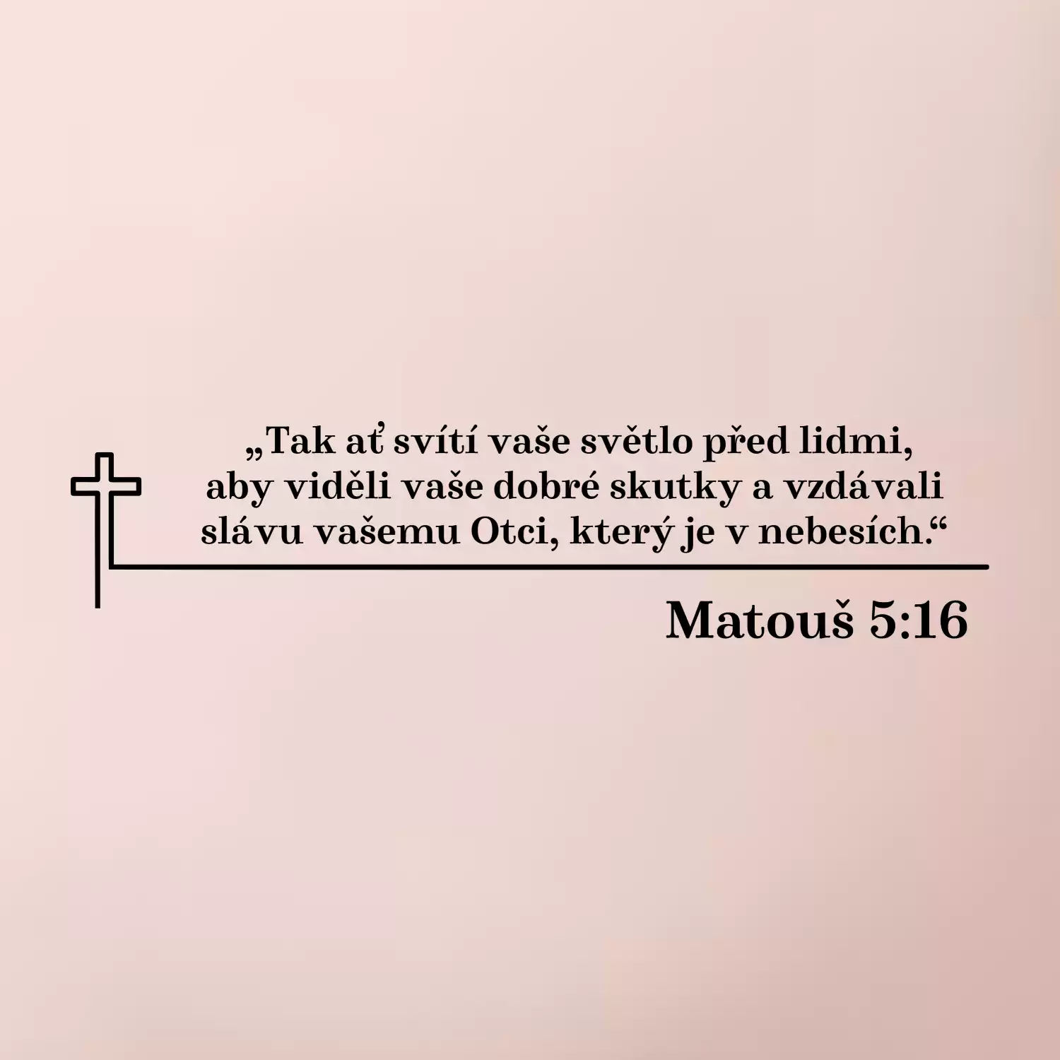 Citáty z bible - Matouš 5:16