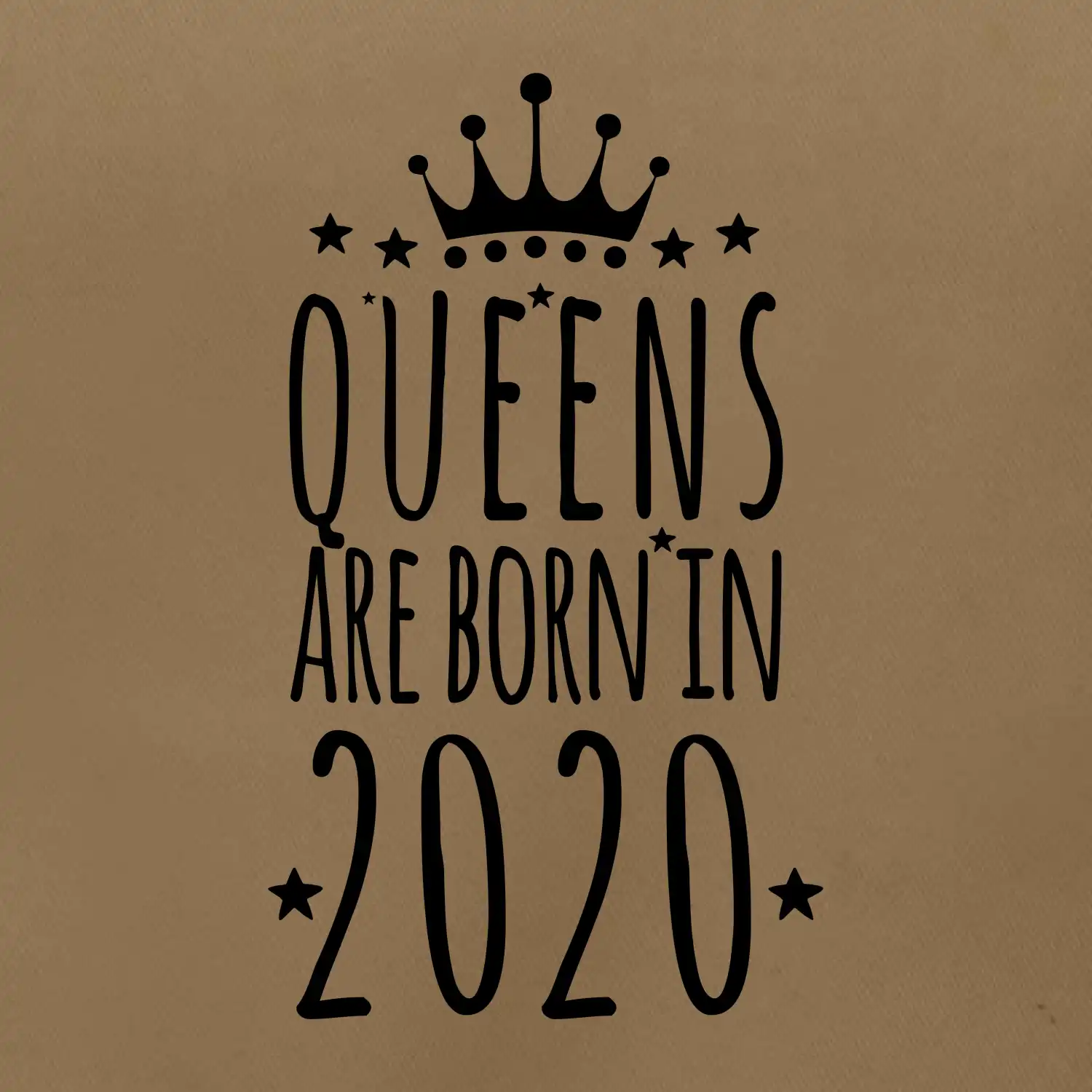Queens are born in 2020