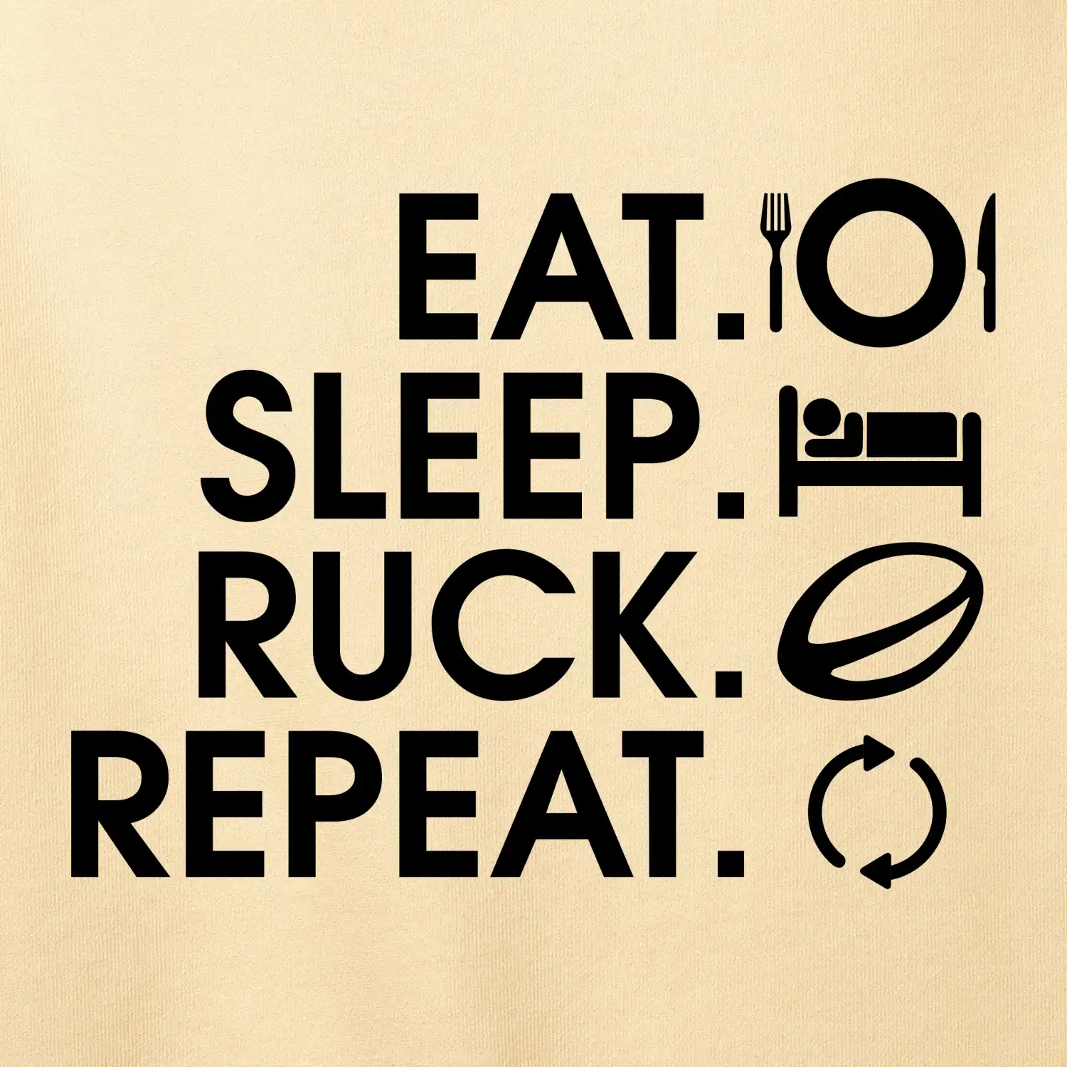 Eat sleep Rugby