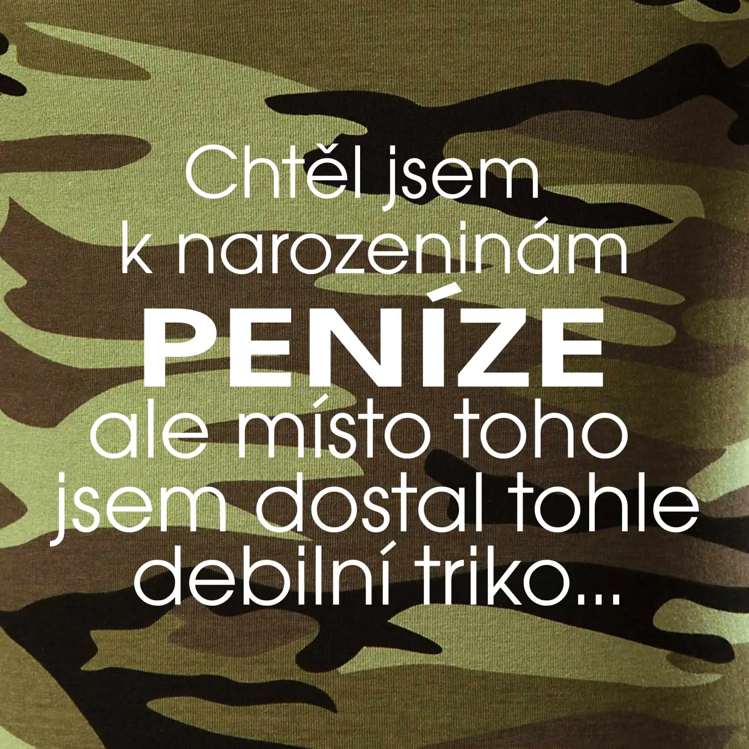 Chtěl jsem dostat k narozeninám peníze