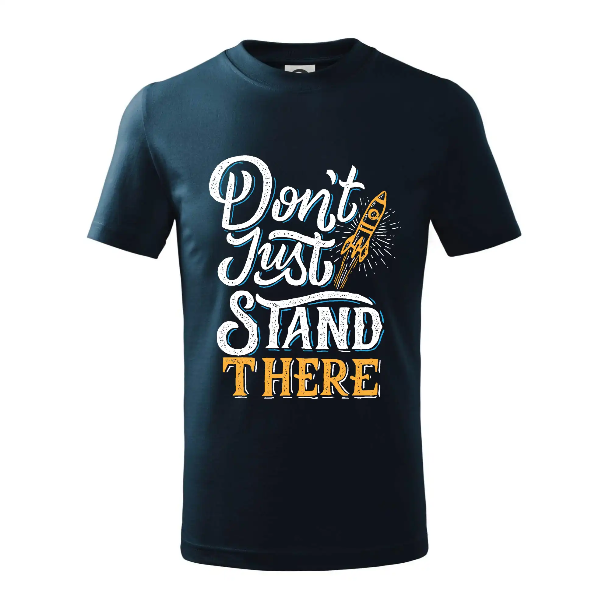 Don't Just Stand There