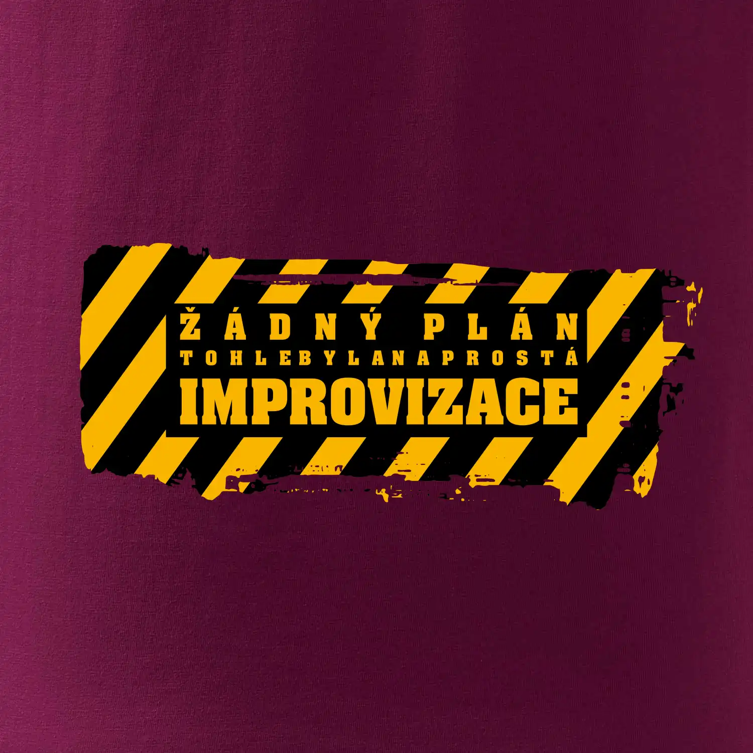 Žádný plán - improvizace