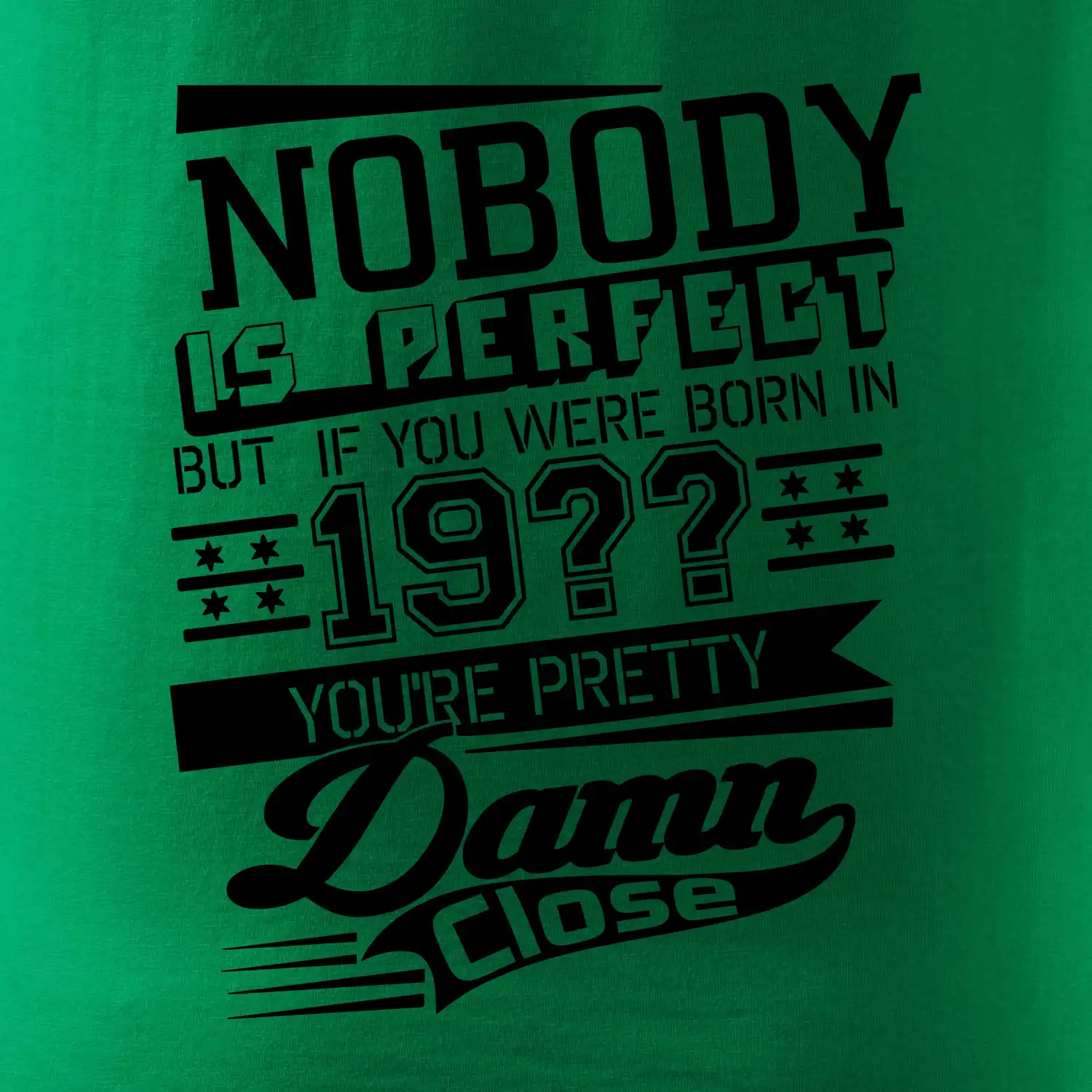 Nobody is perfect - Vlastní ročník