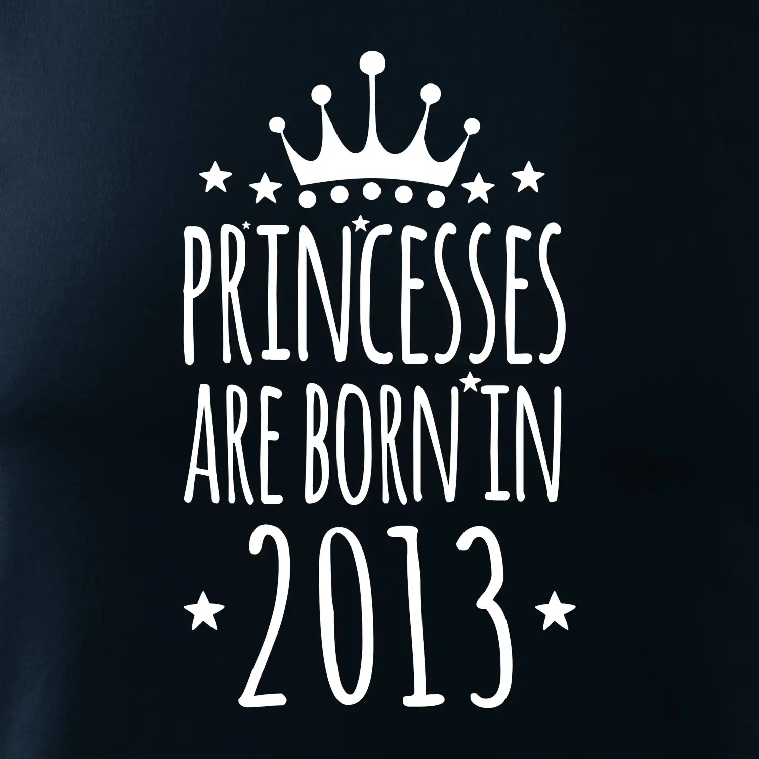 Princesses are born in 2013
