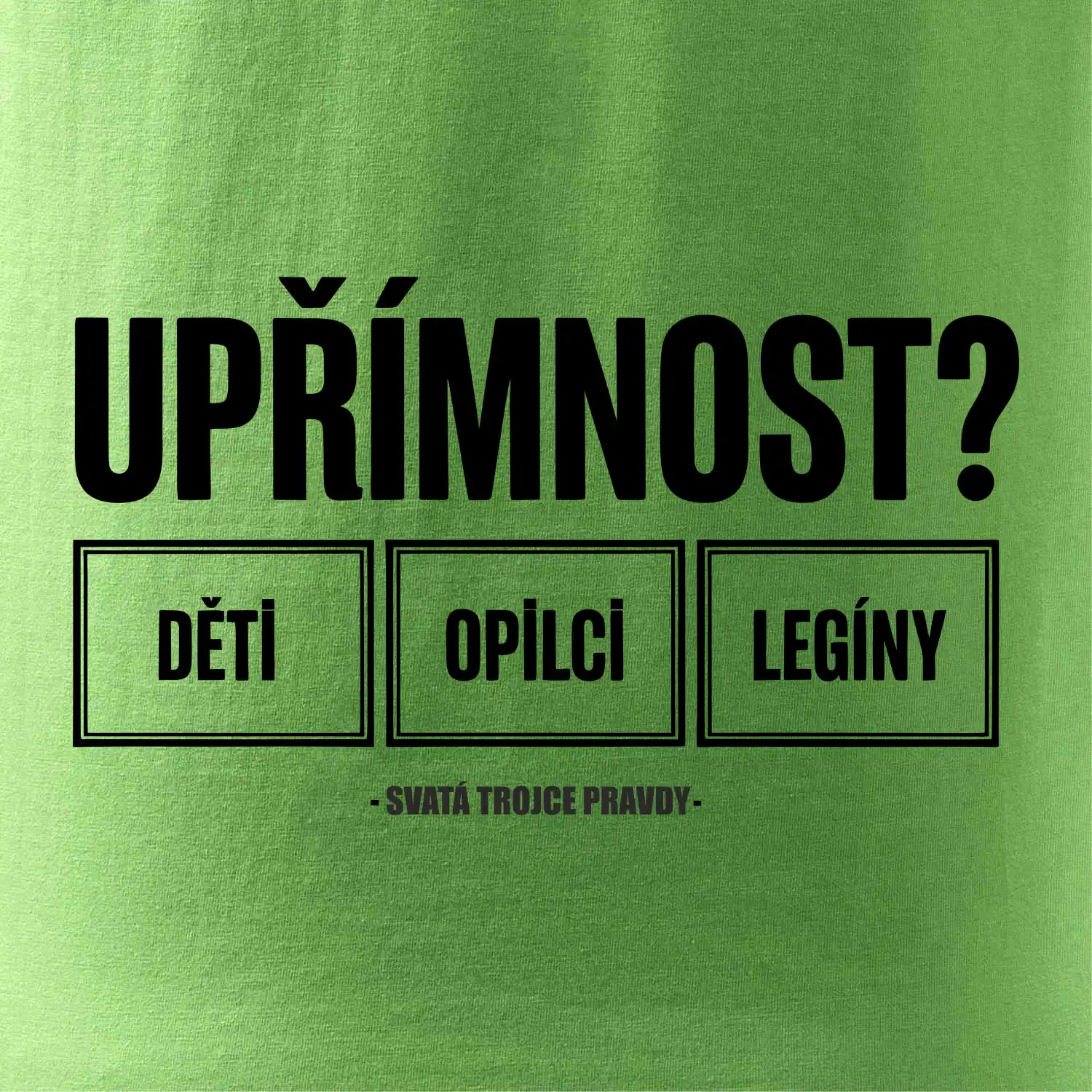 Upřímnost dětí opilci a legíny
