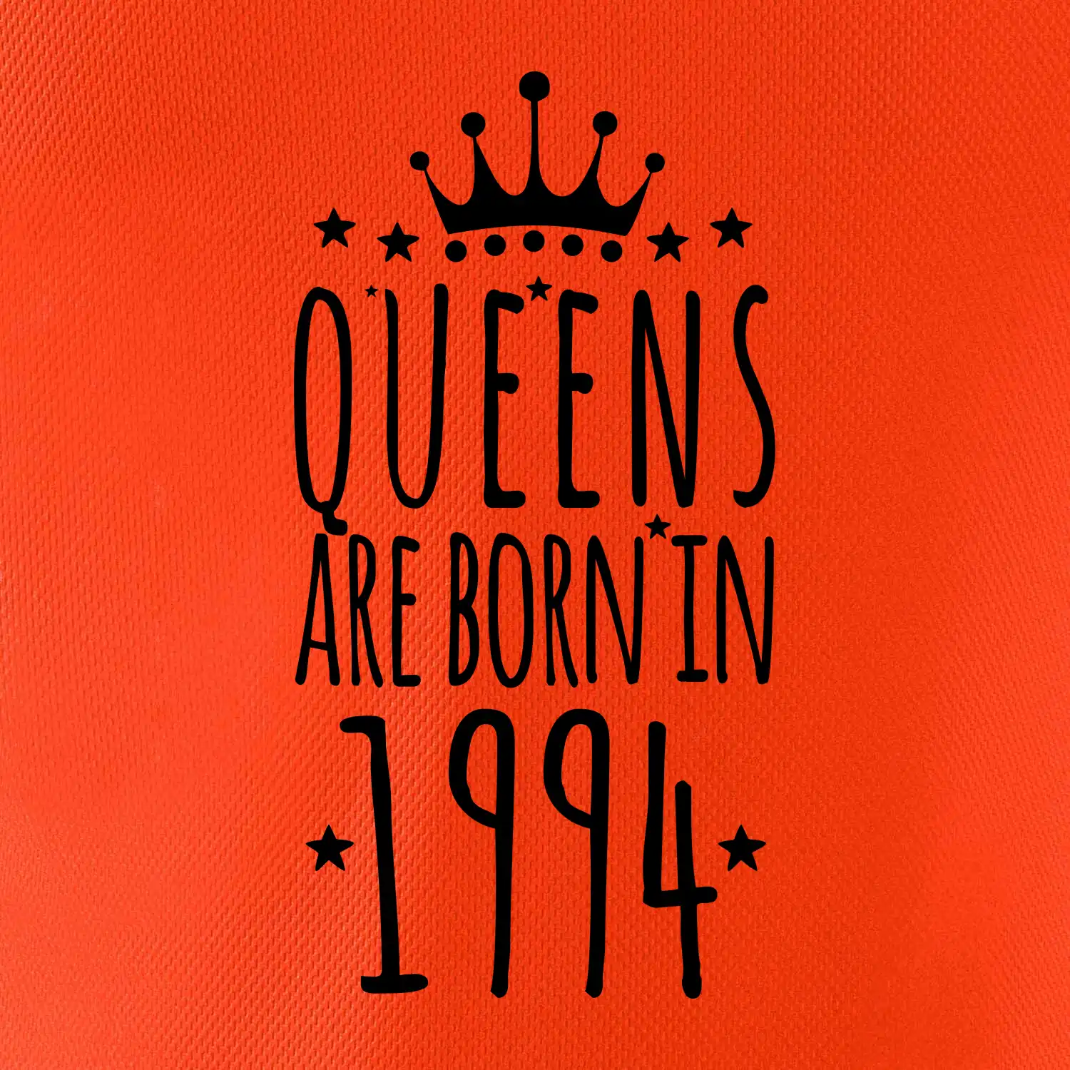 Queens are born in 1994