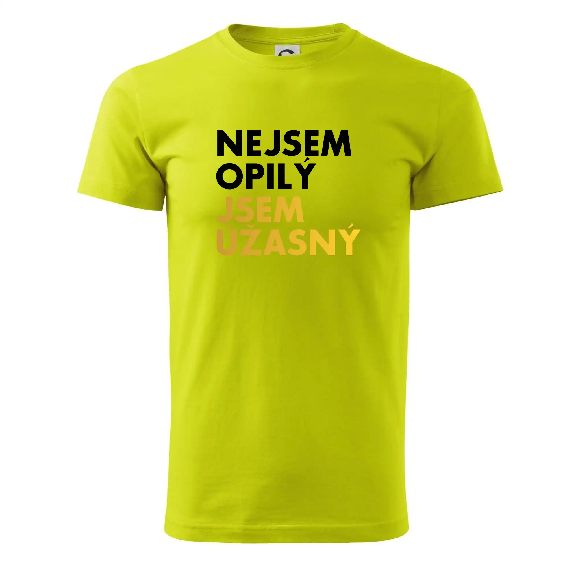 Nejsem opilý jsem úžasný