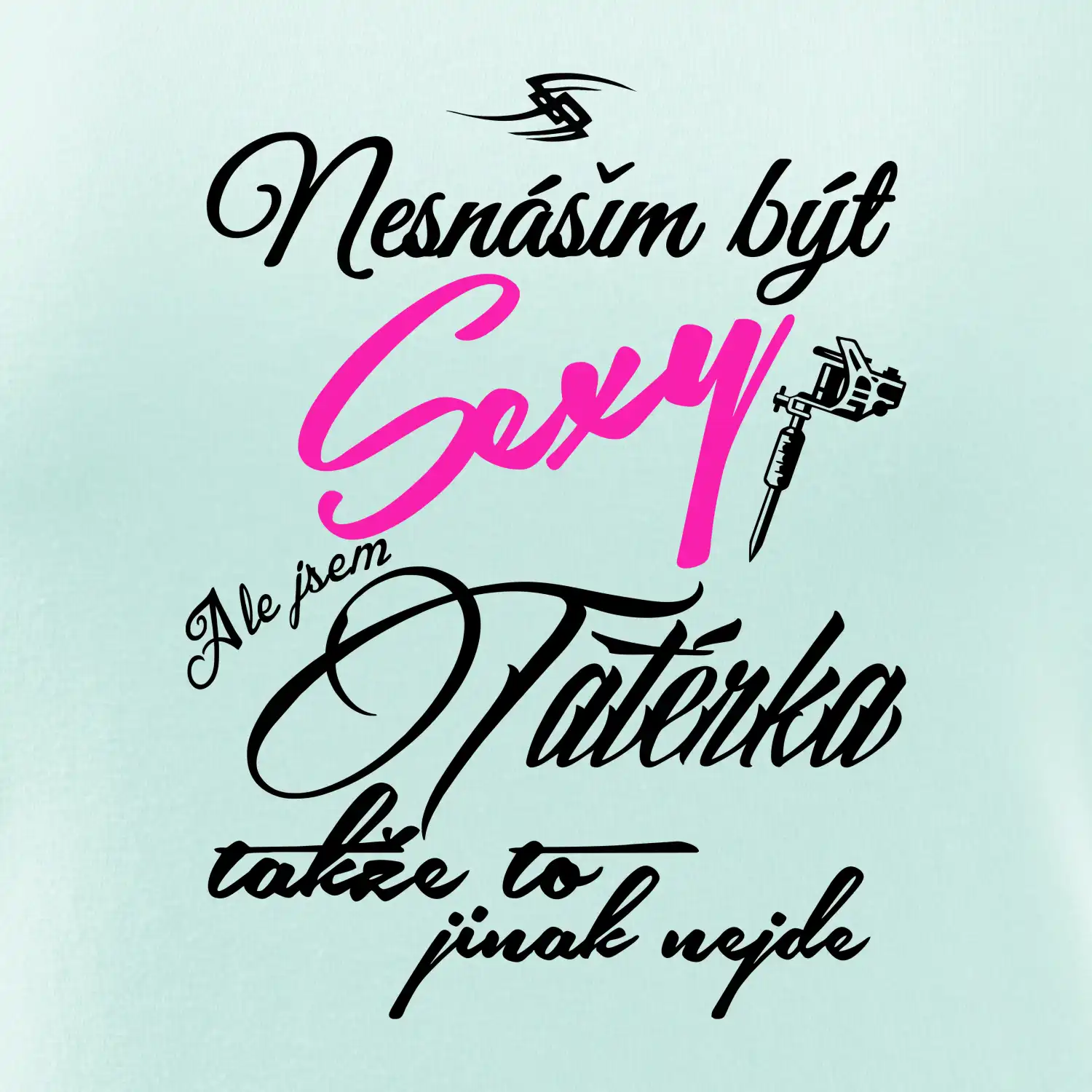 Nesnáším být sexy - Tatérka