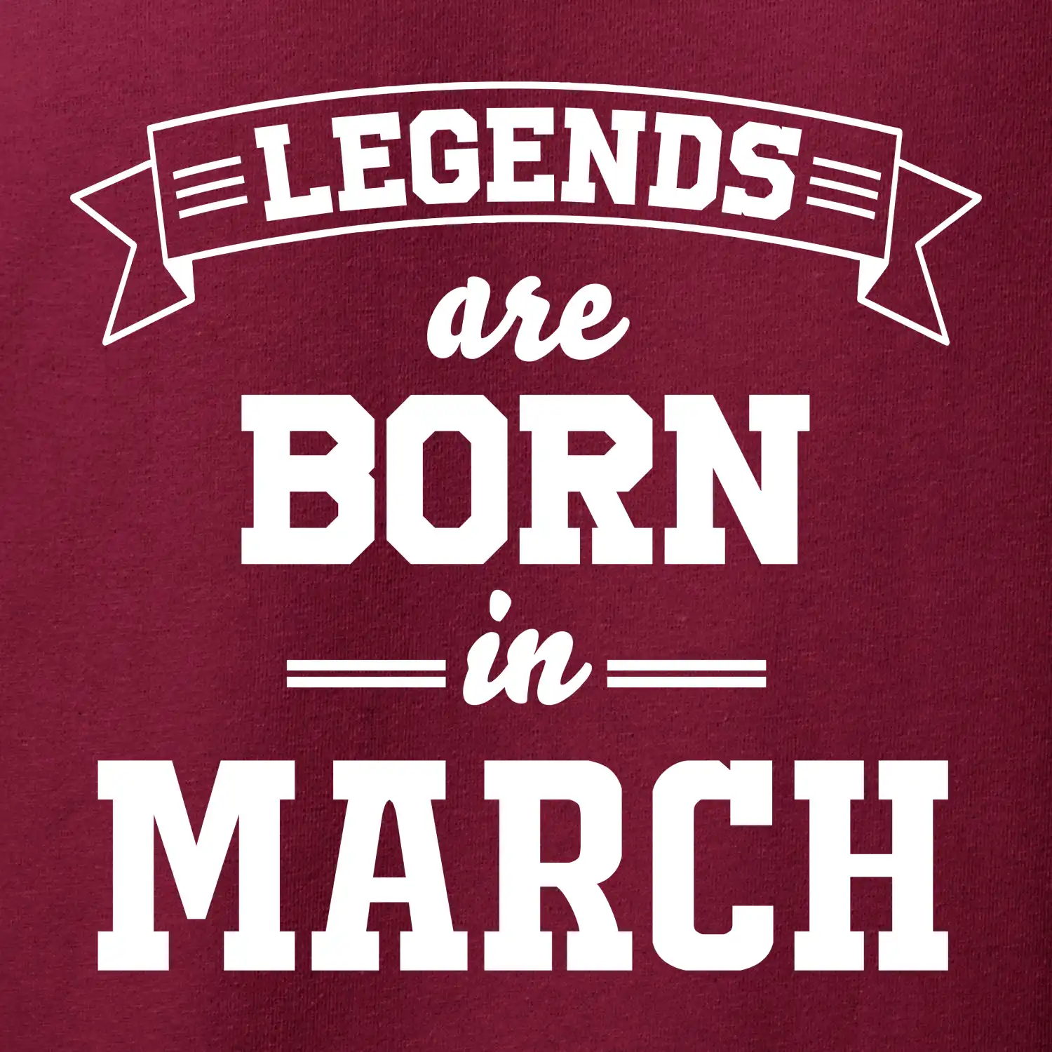 Legends are born in March