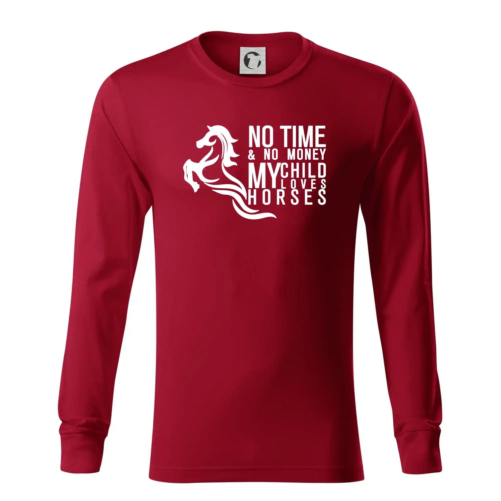 No time no money my child loves horses