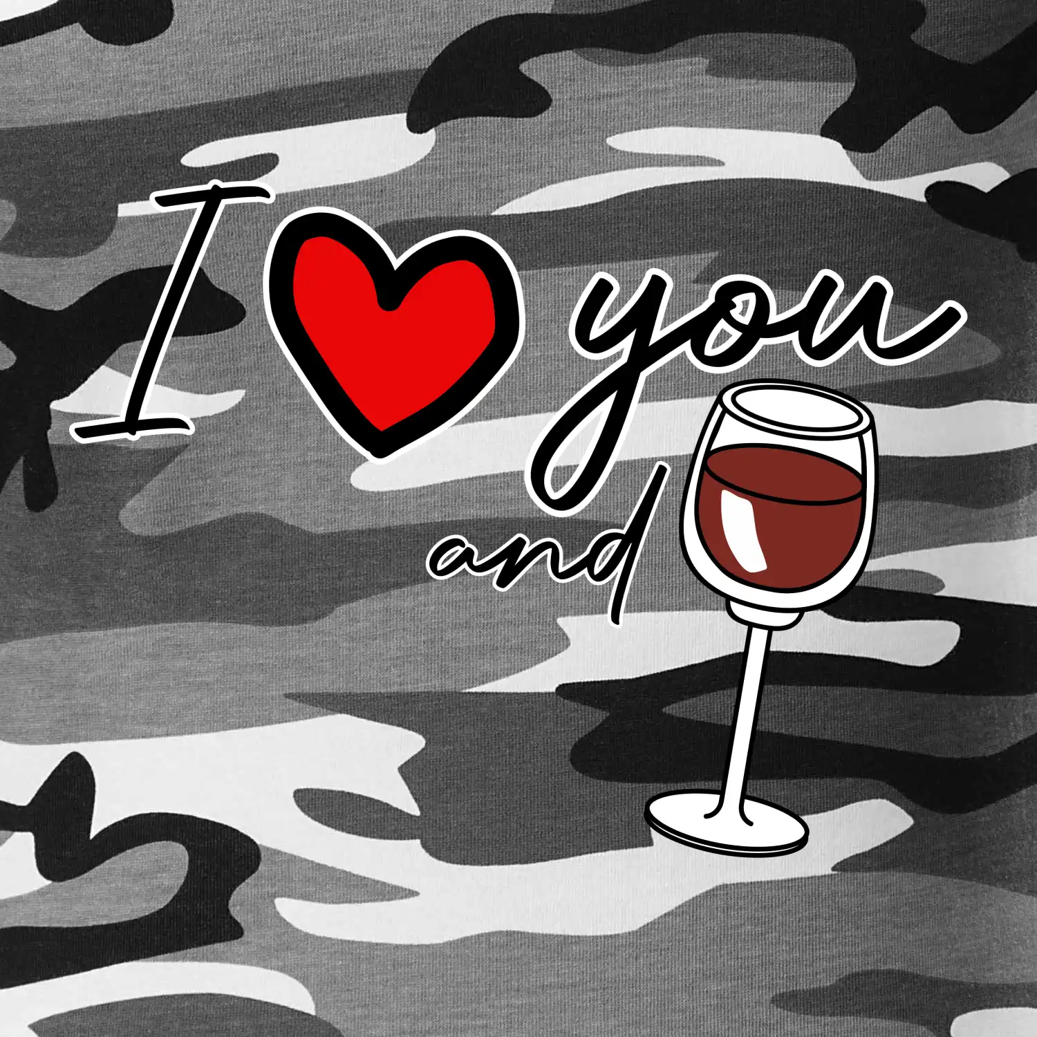 I love you and red wine