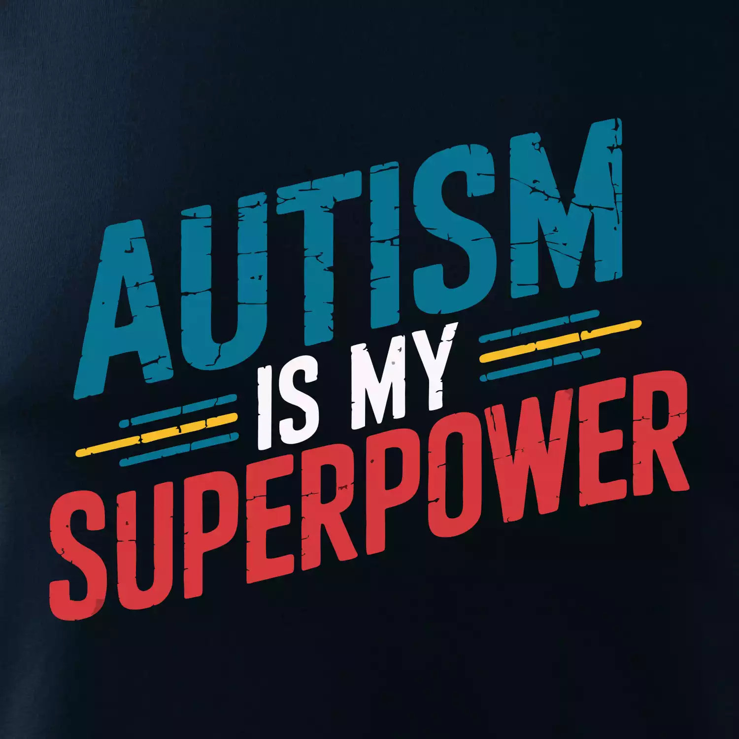 Šikmý nápis Autism is my superpower