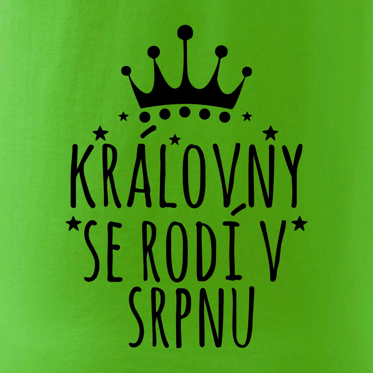 Královny se rodí v srpnu