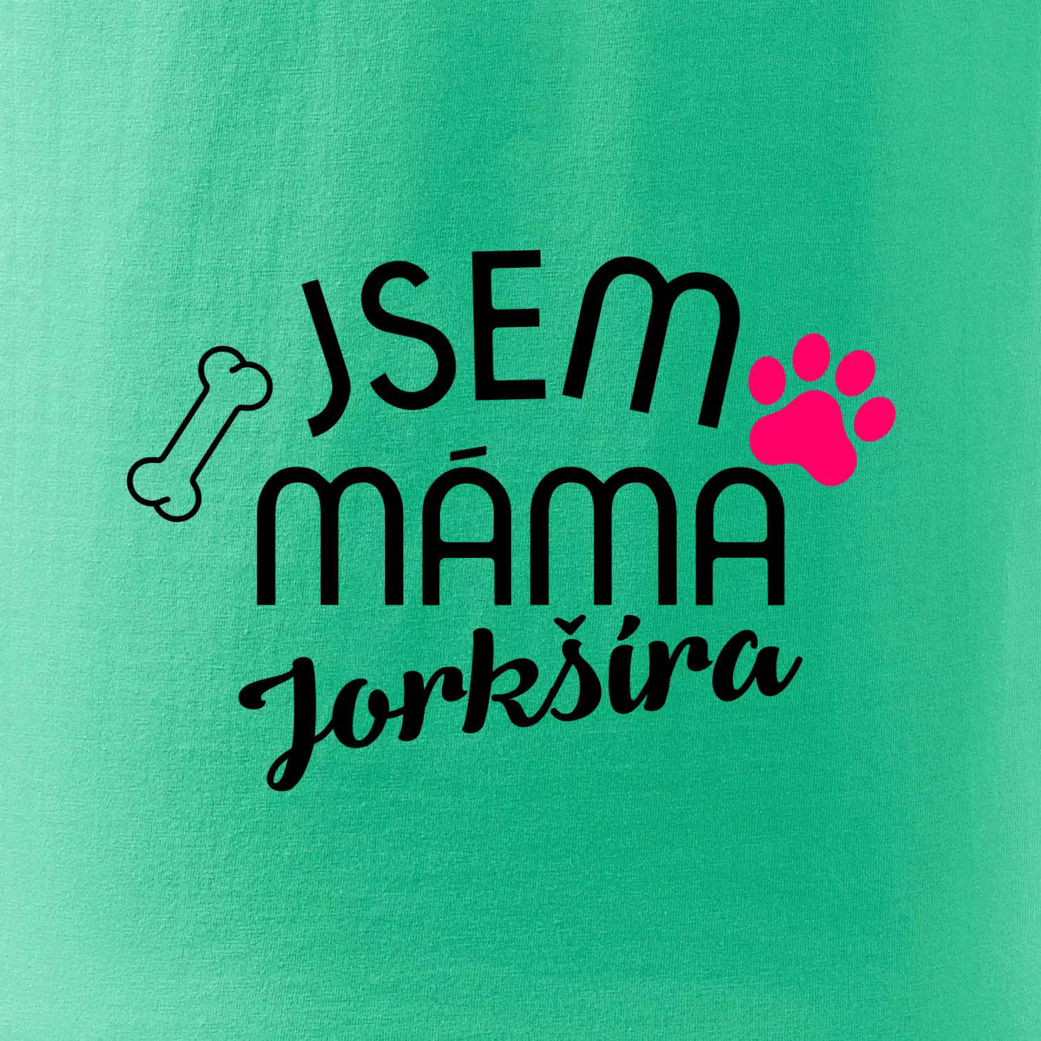 Jsem máma Jorkšíra