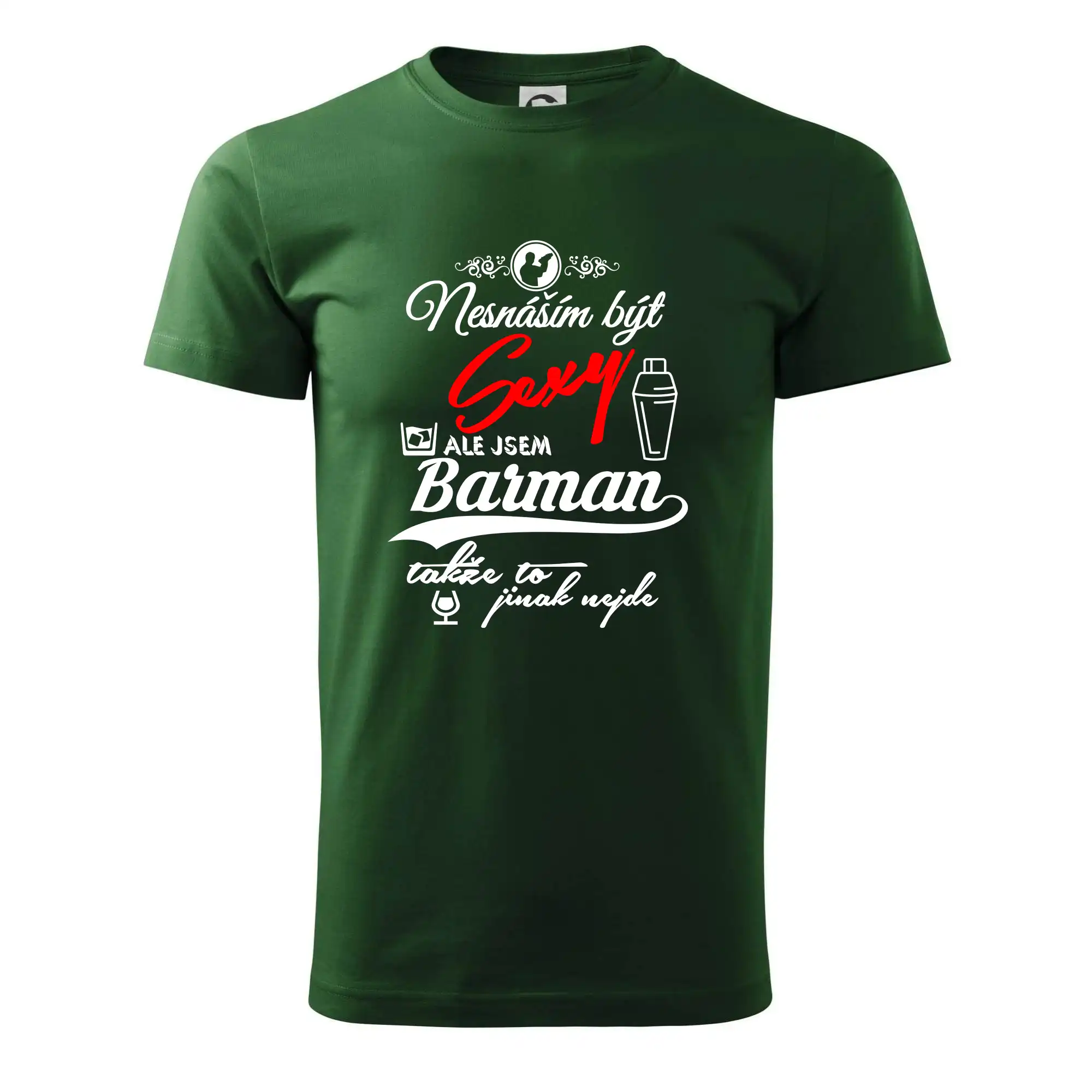 Nesnáším být sexy - nápis - barman / barmanka