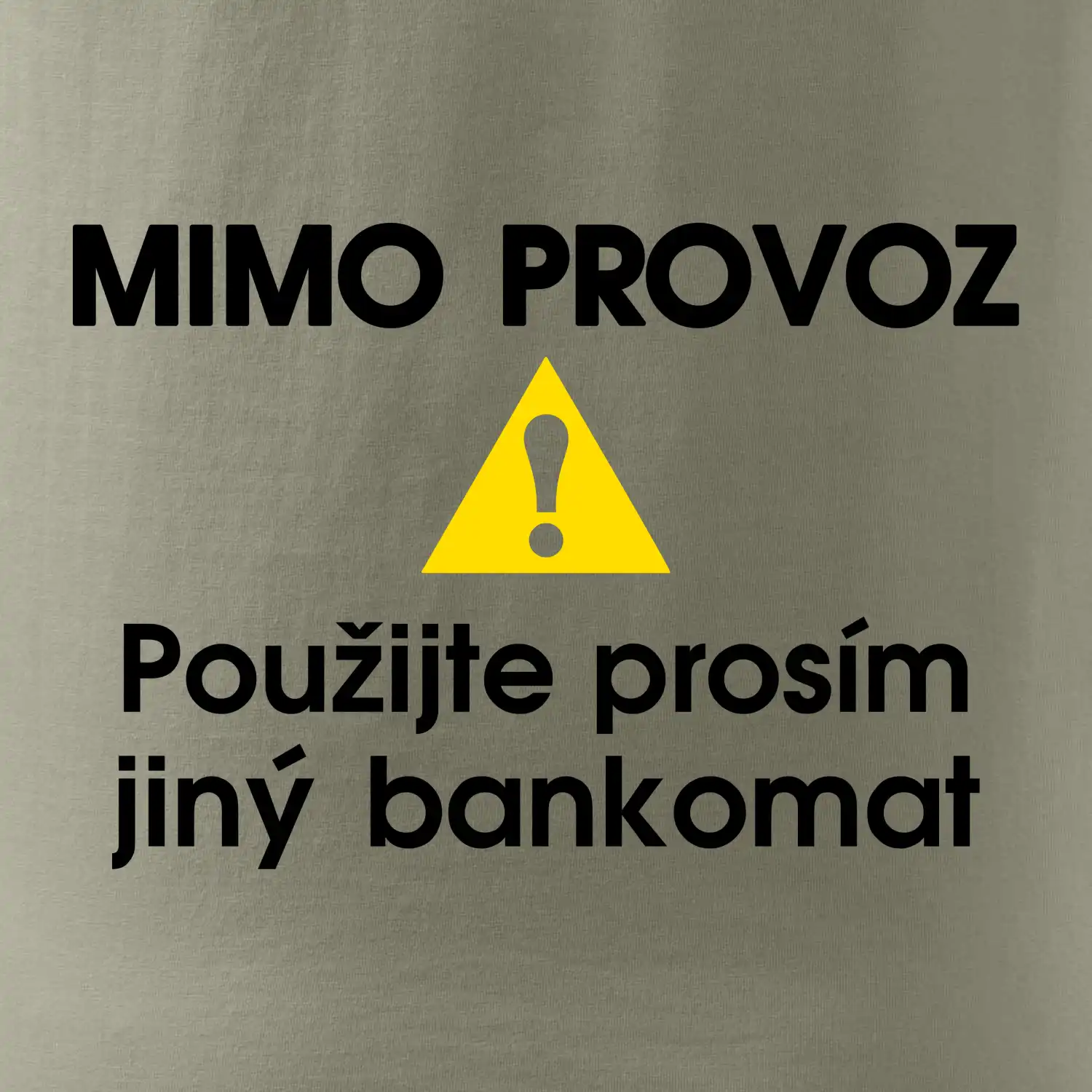 Mimo provoz - použijte jiný bankomat