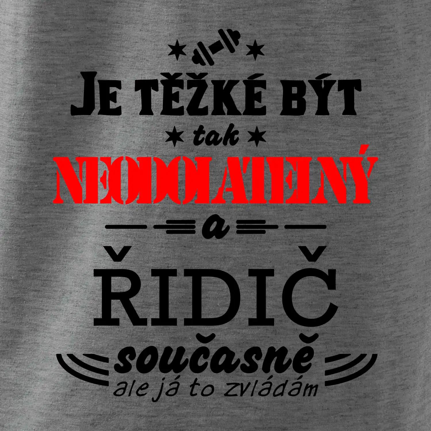 Je těžké být neodolatelný řidič