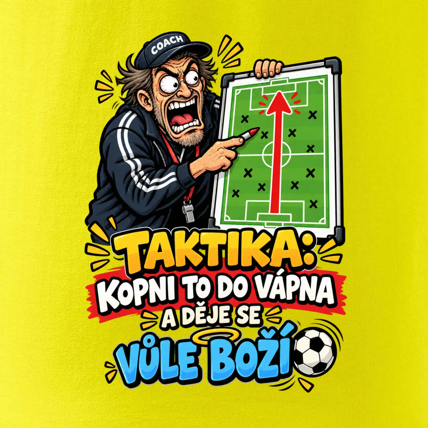 Taktika kopni to do vápna a děje se vůle boží